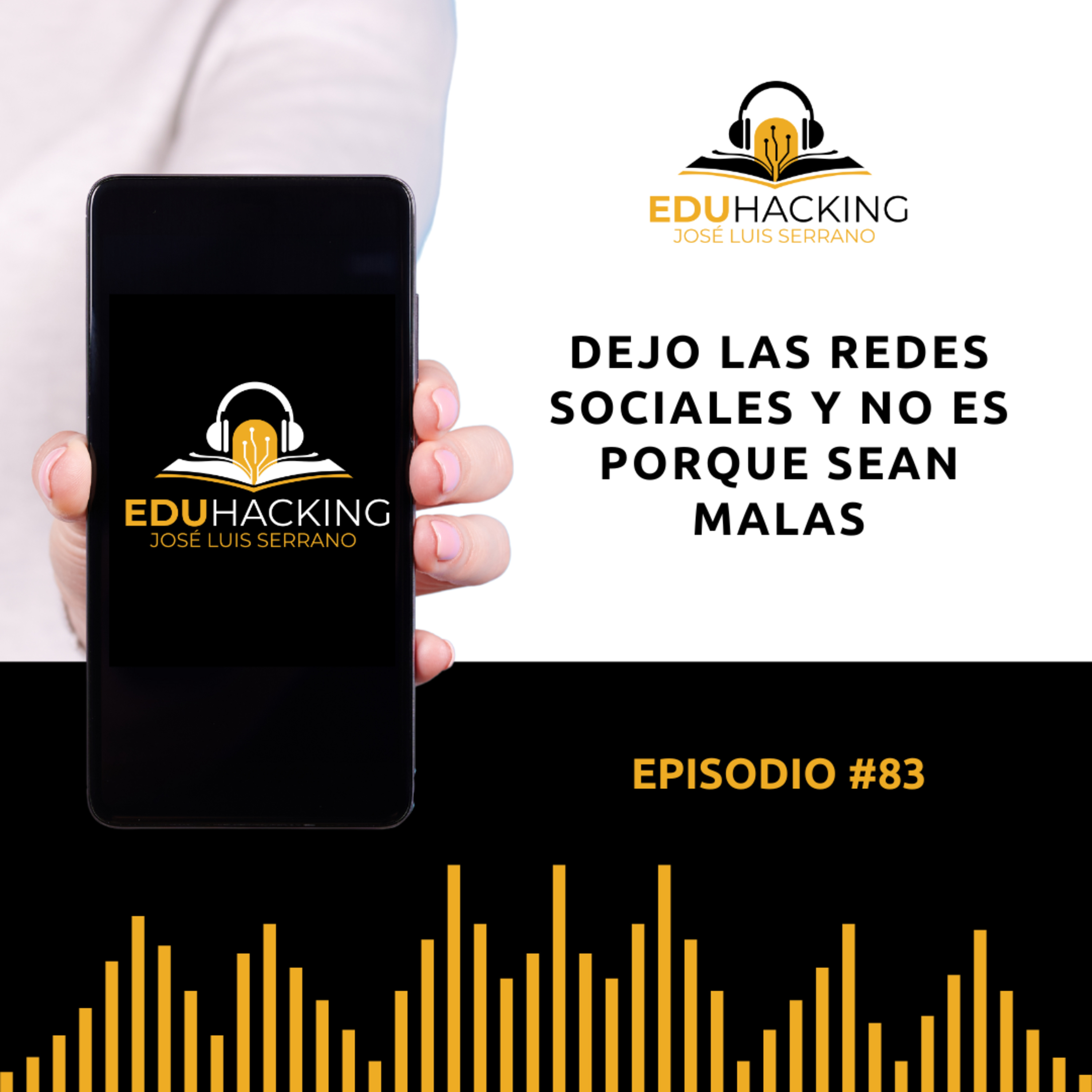 Dejo las redes sociales y no es porque sean malas #83 episode artwork