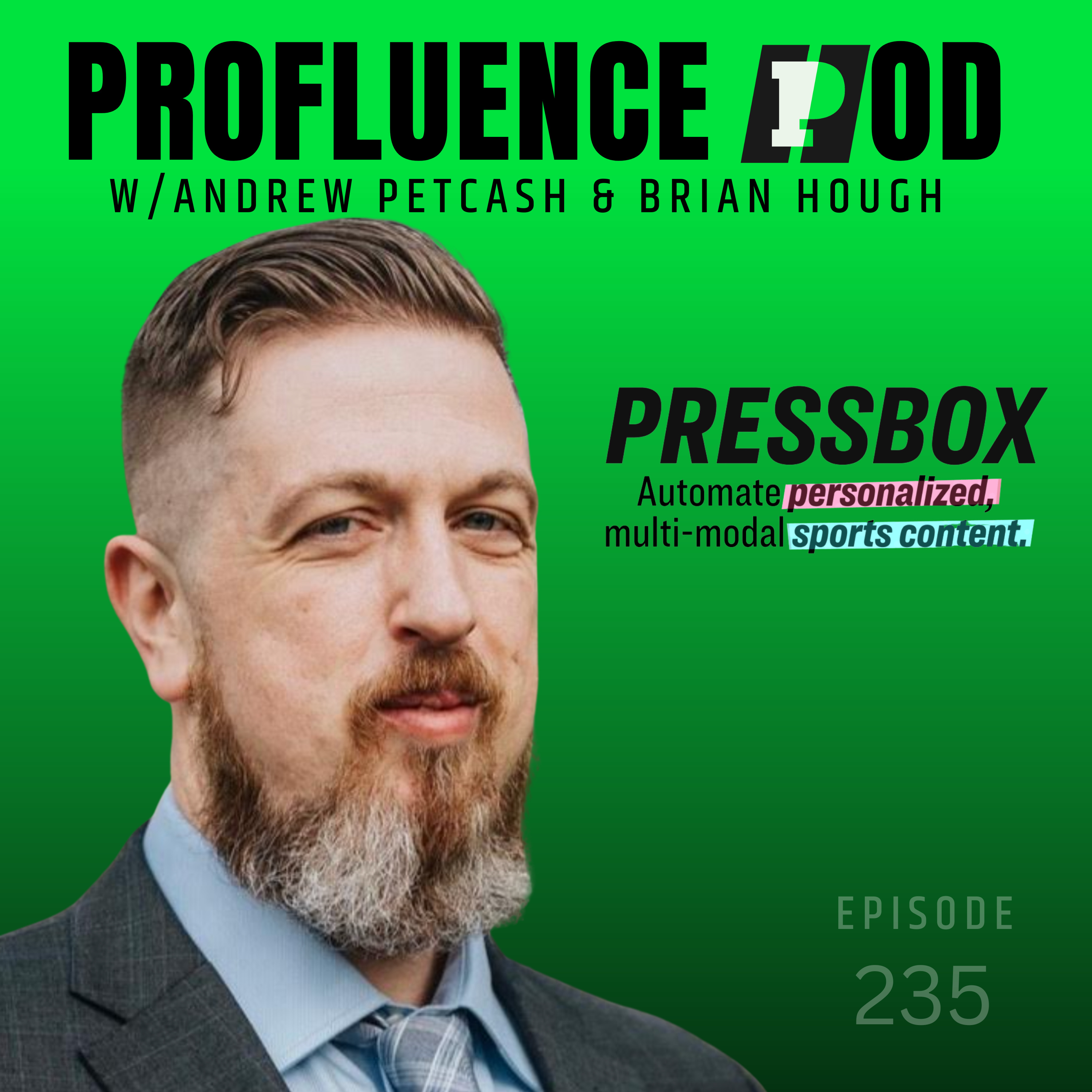 #235: Brian Hough, Co-Founder & CEO at PressBox - Powering the Future of Personalized Sports Content
