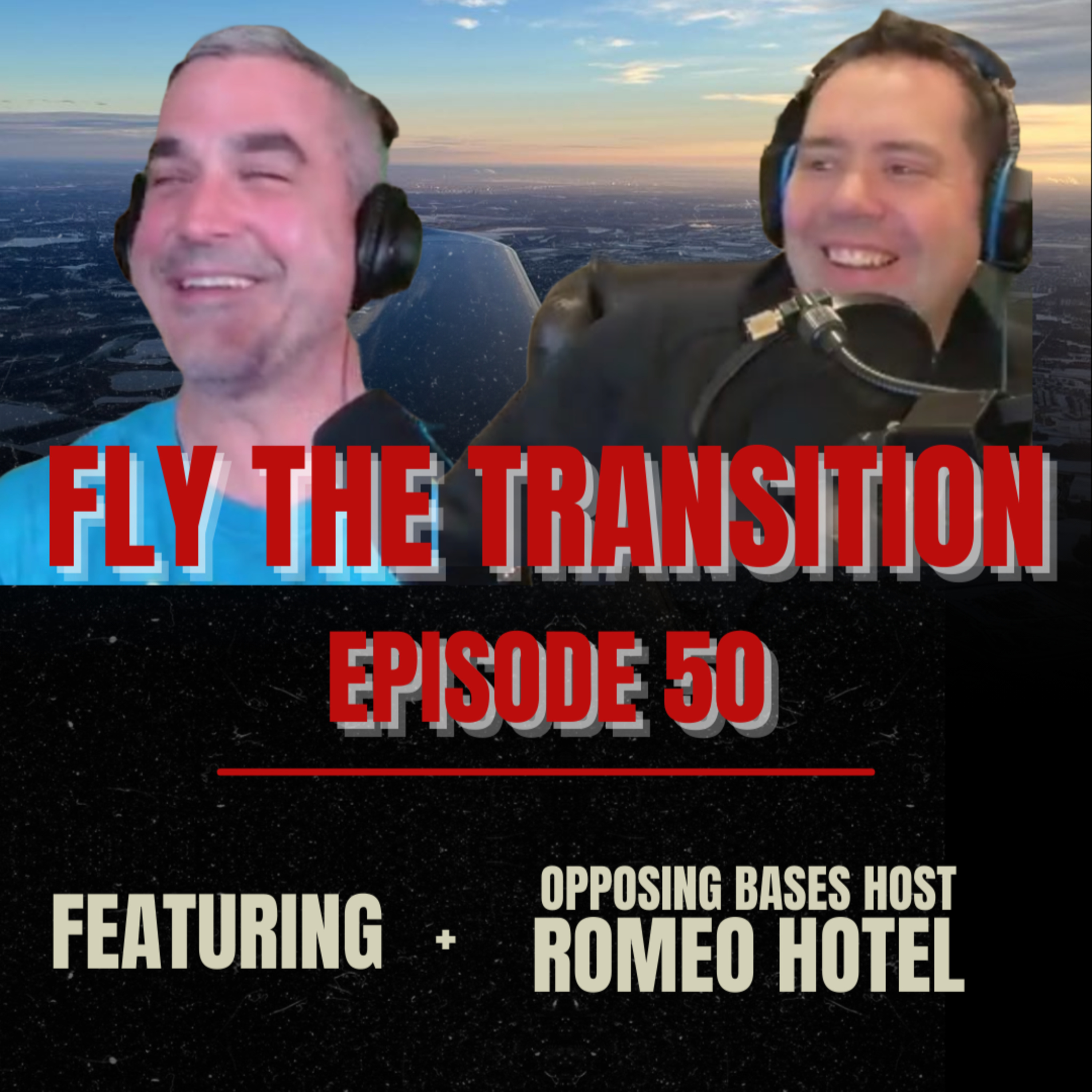 Episode 50 - Inside the Tower & the Cockpit: Opposing Bases RH on ATC, Airlines, and Career Shifts