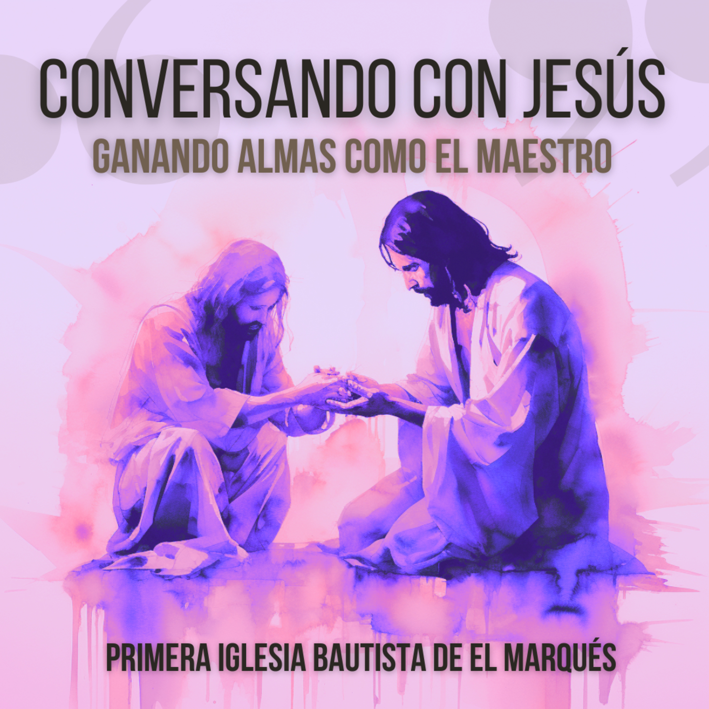 SERIE. CONVERSANDO CON JESÚS. Ganando almas como el Maestro - 3. El Maestro mantenía el tema central episode artwork