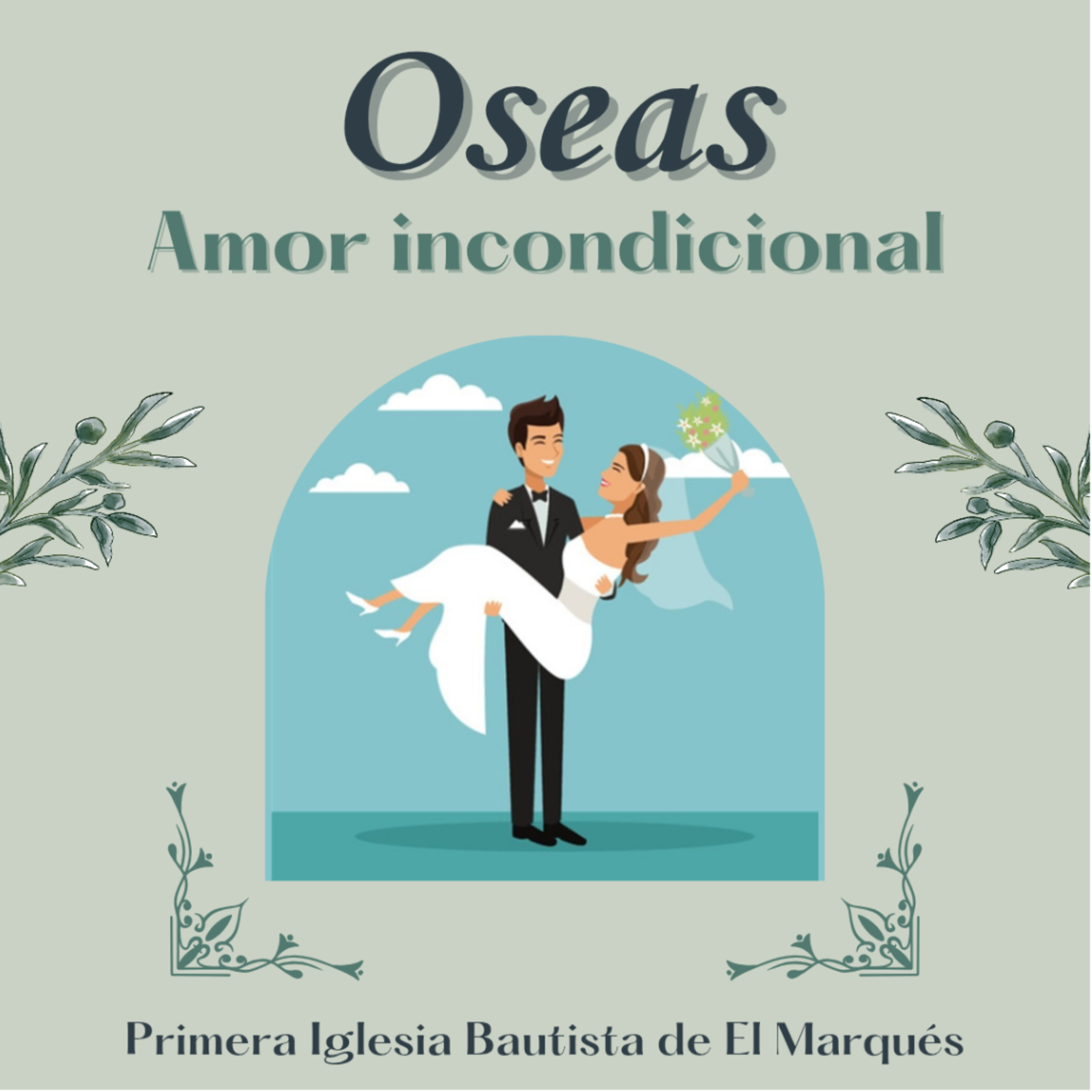 SERIE. OSEAS - Amor incondicional. 16. Amor incondicional, porque así es nuestro Dios. Os. 14:1-9. episode artwork