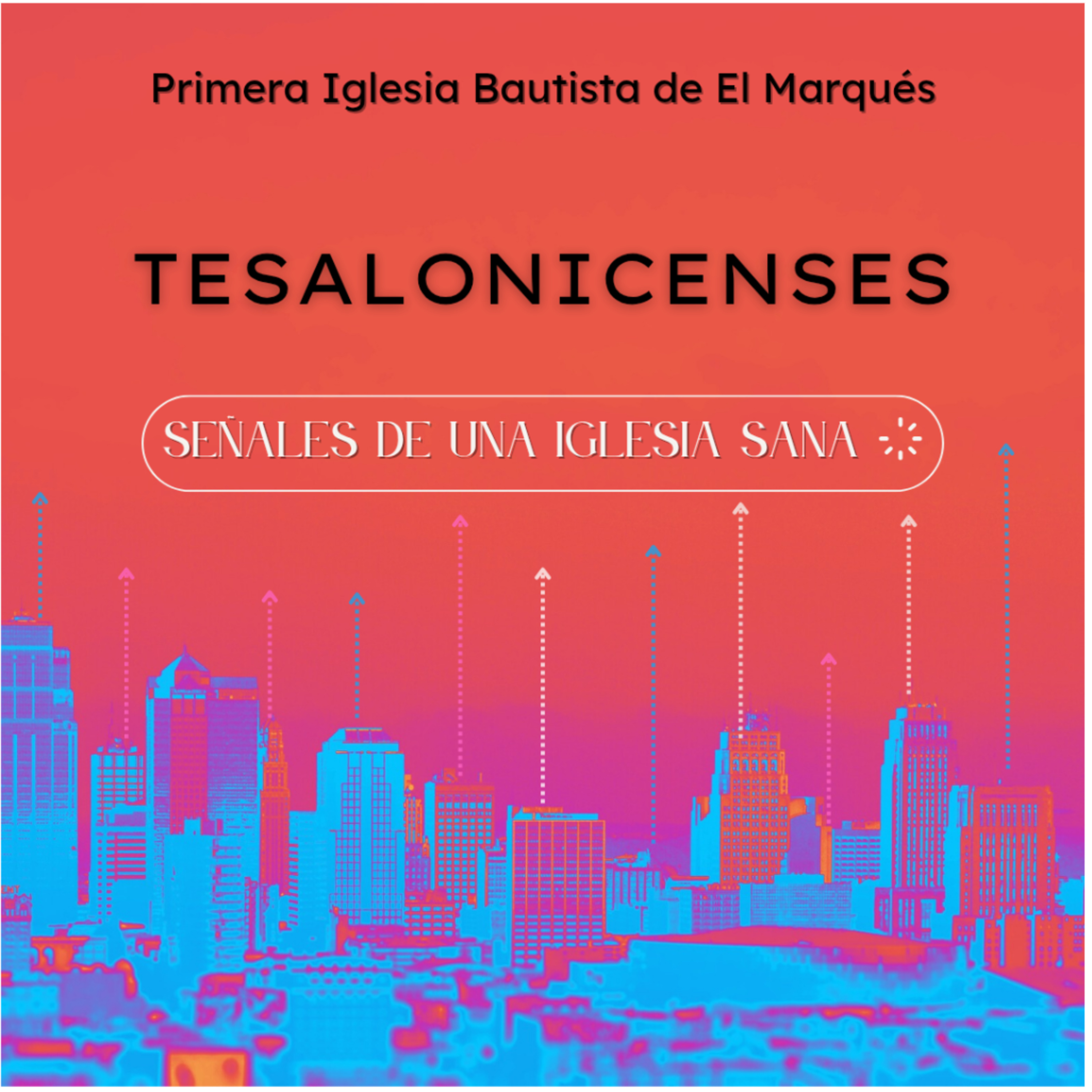 SERIE. TESALONICENSES - 2. Una iglesia sana se compone de vidas transformadas. 1 Tes 1:5-10. episode artwork
