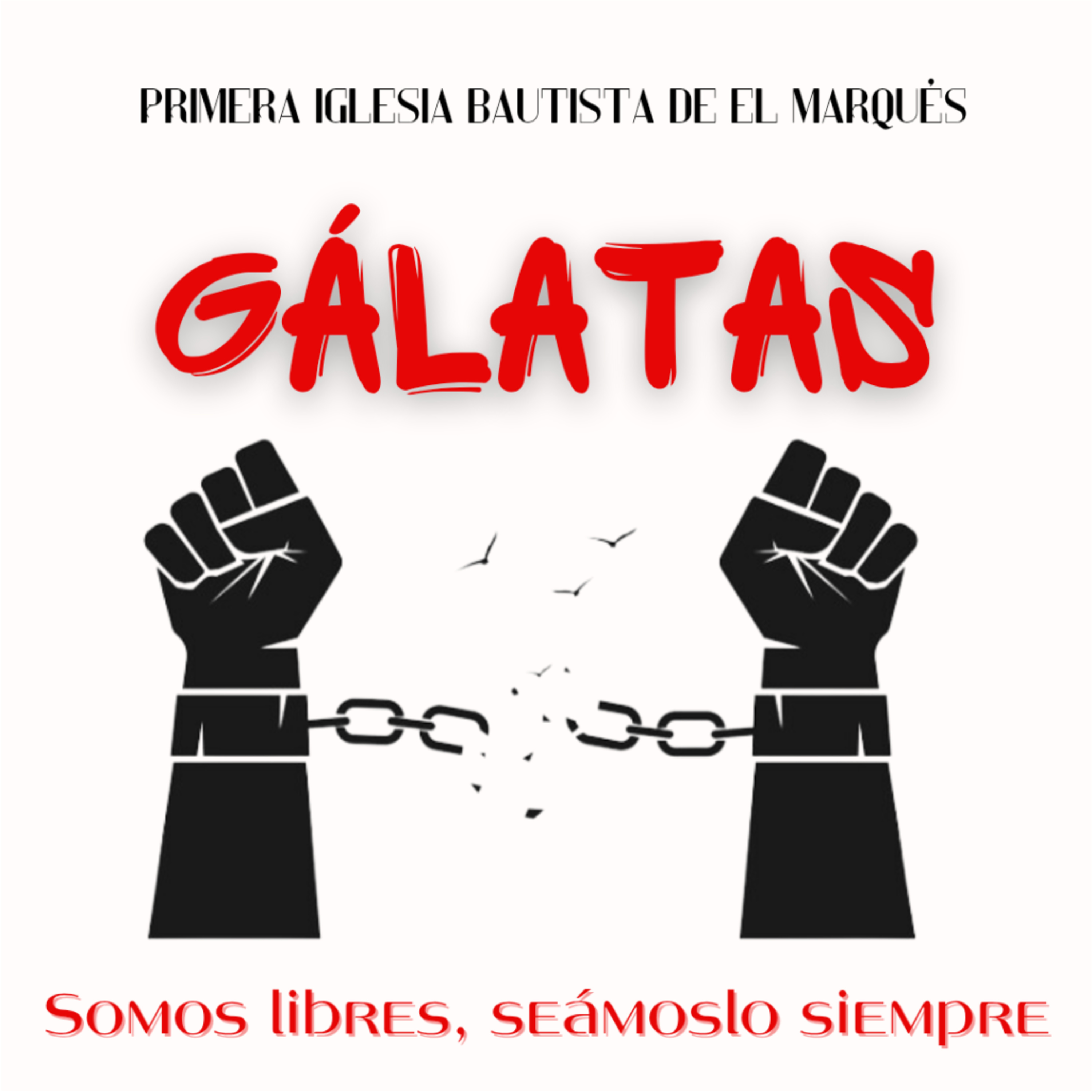 GÁLATAS. 2. Somos libres porque solo hay un evangelio. Gál. 1:5-10. episode artwork