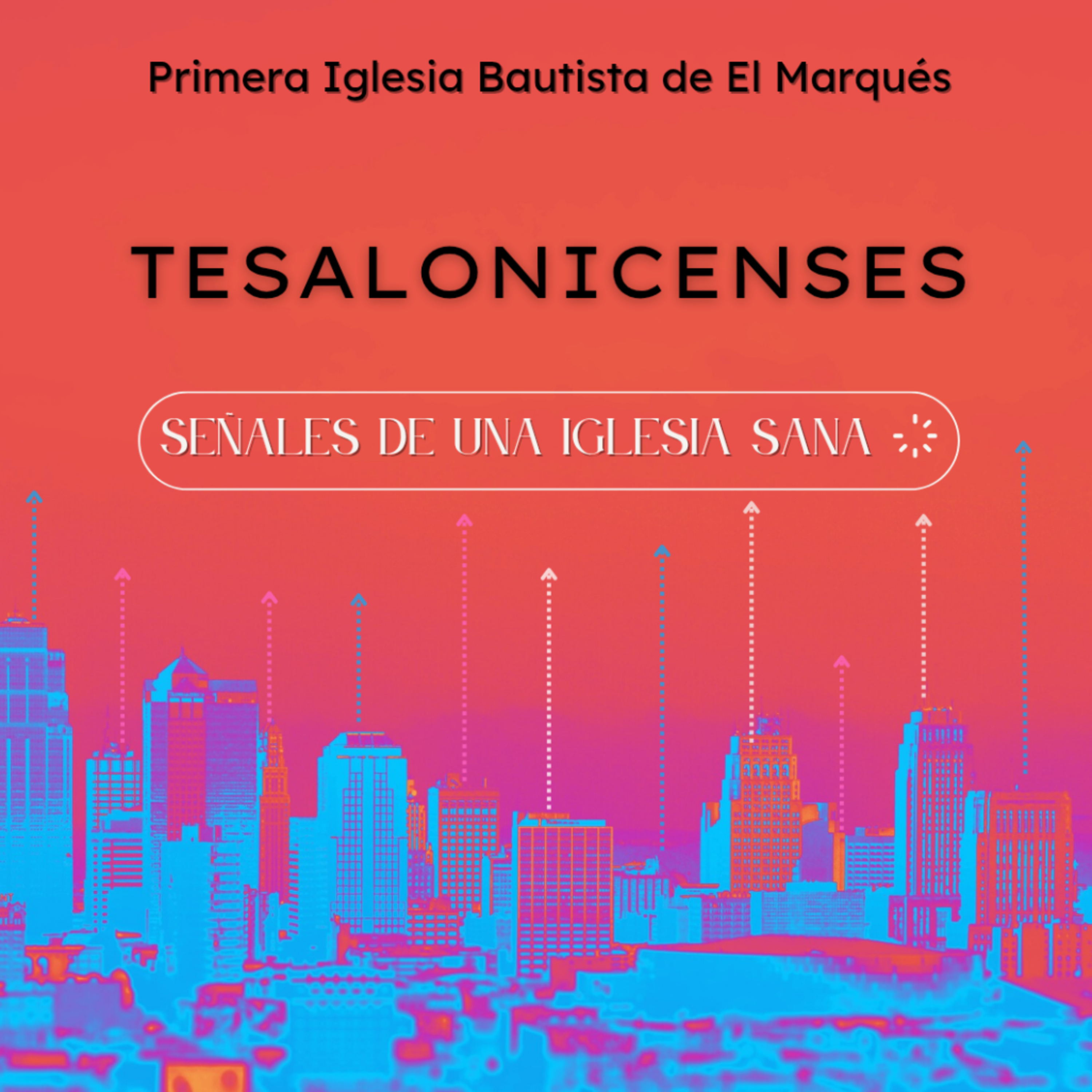 SERIE. TESALONICENSES - 12. Una iglesia sana se mantiene firme en la fe. 2 Tes. 1:11-2:2. episode artwork