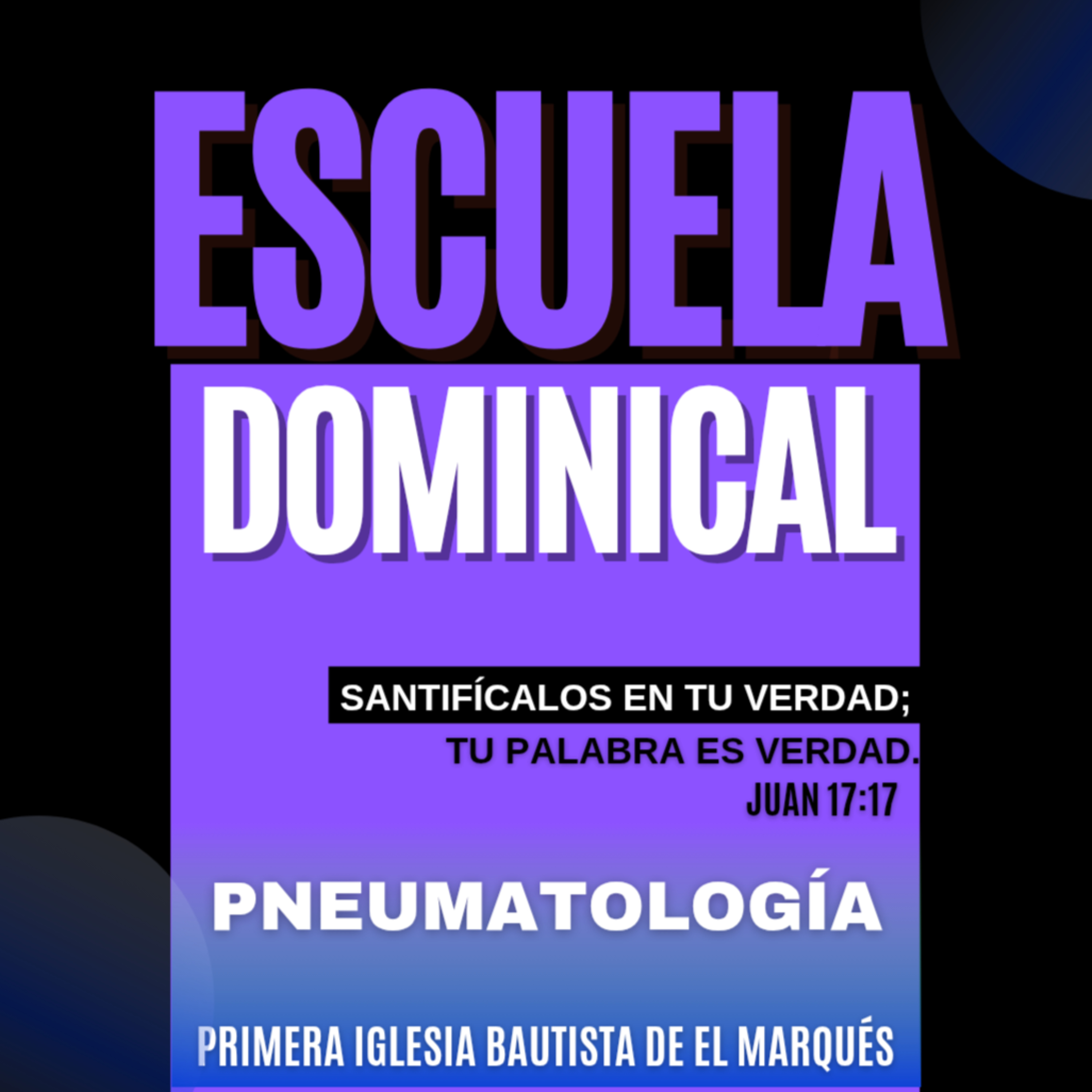 ESCUELA DOMINICAL. PNEUMATOLOGÍA - 5. La labor del Espíritu Santo en la santificación. episode artwork