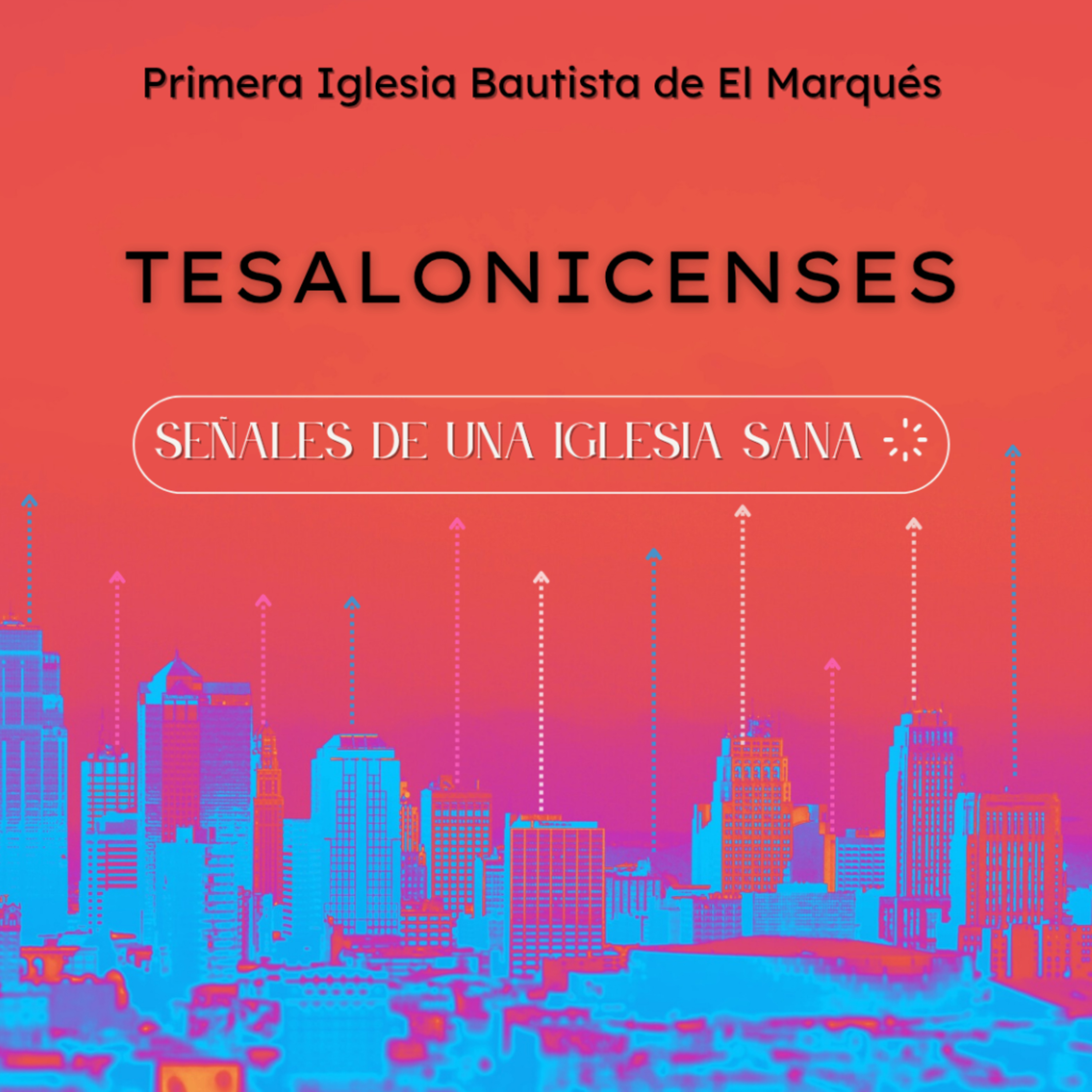 SERIE. TESALONICENSES - 13. Una iglesia sana no ignora sobre los eventos futuros. 2 Tes. 2:3-12. episode artwork