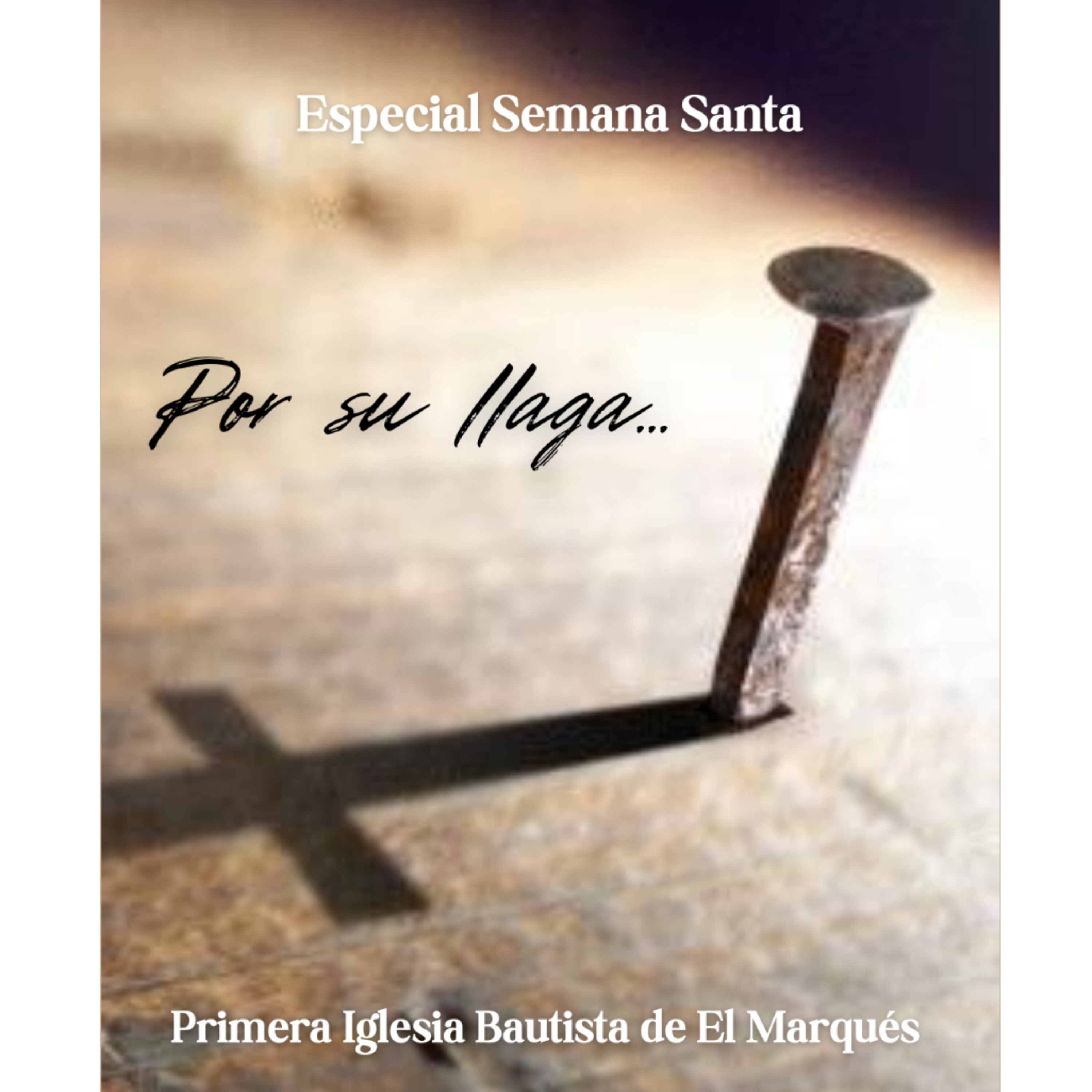 ESPECIAL SEMANA SANTA. Por su llaga - 1. La sustitución hecha por Cristo. episode artwork