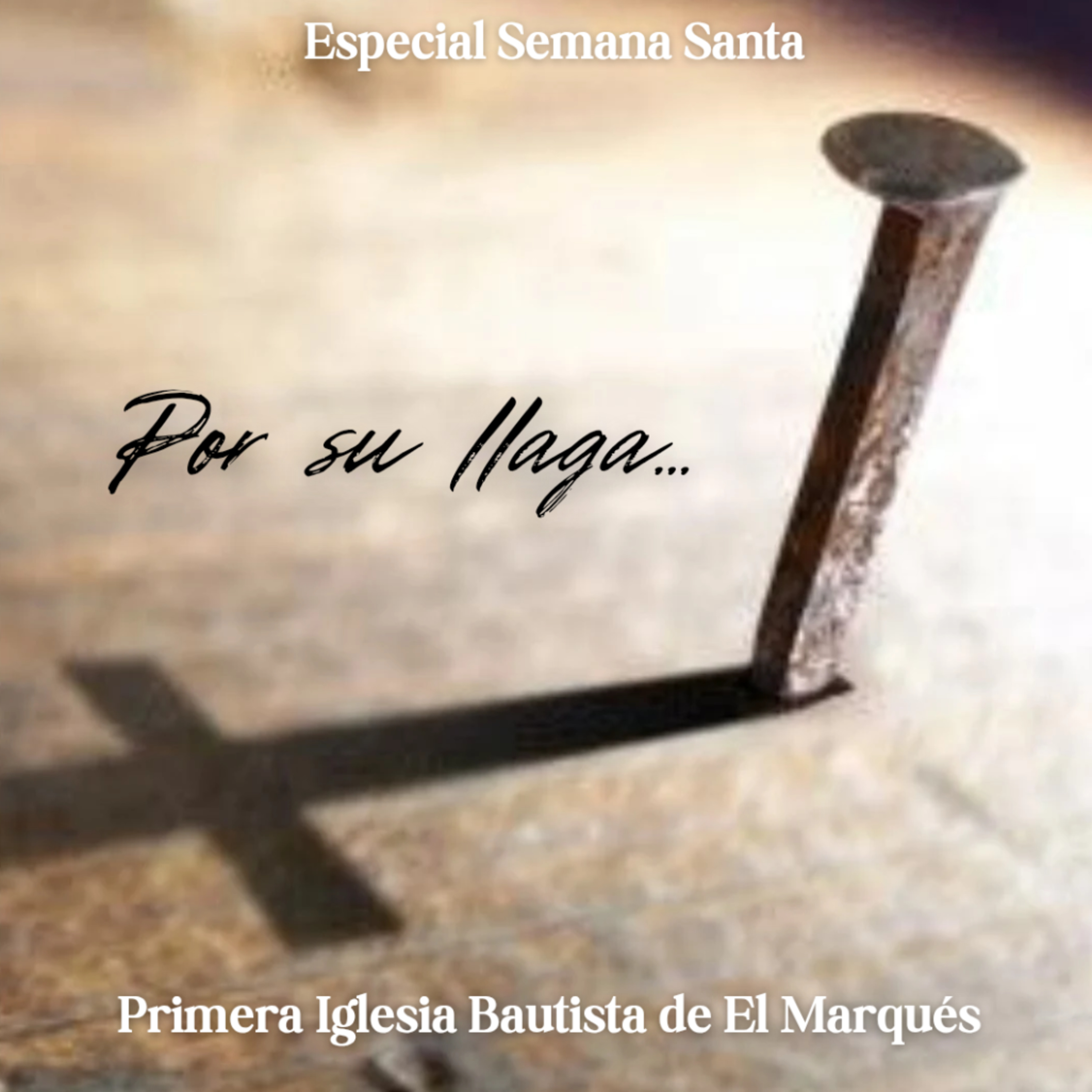 ESPECIAL SEMANA SANTA - 4. Reconciliación por medio de Cristo. episode artwork