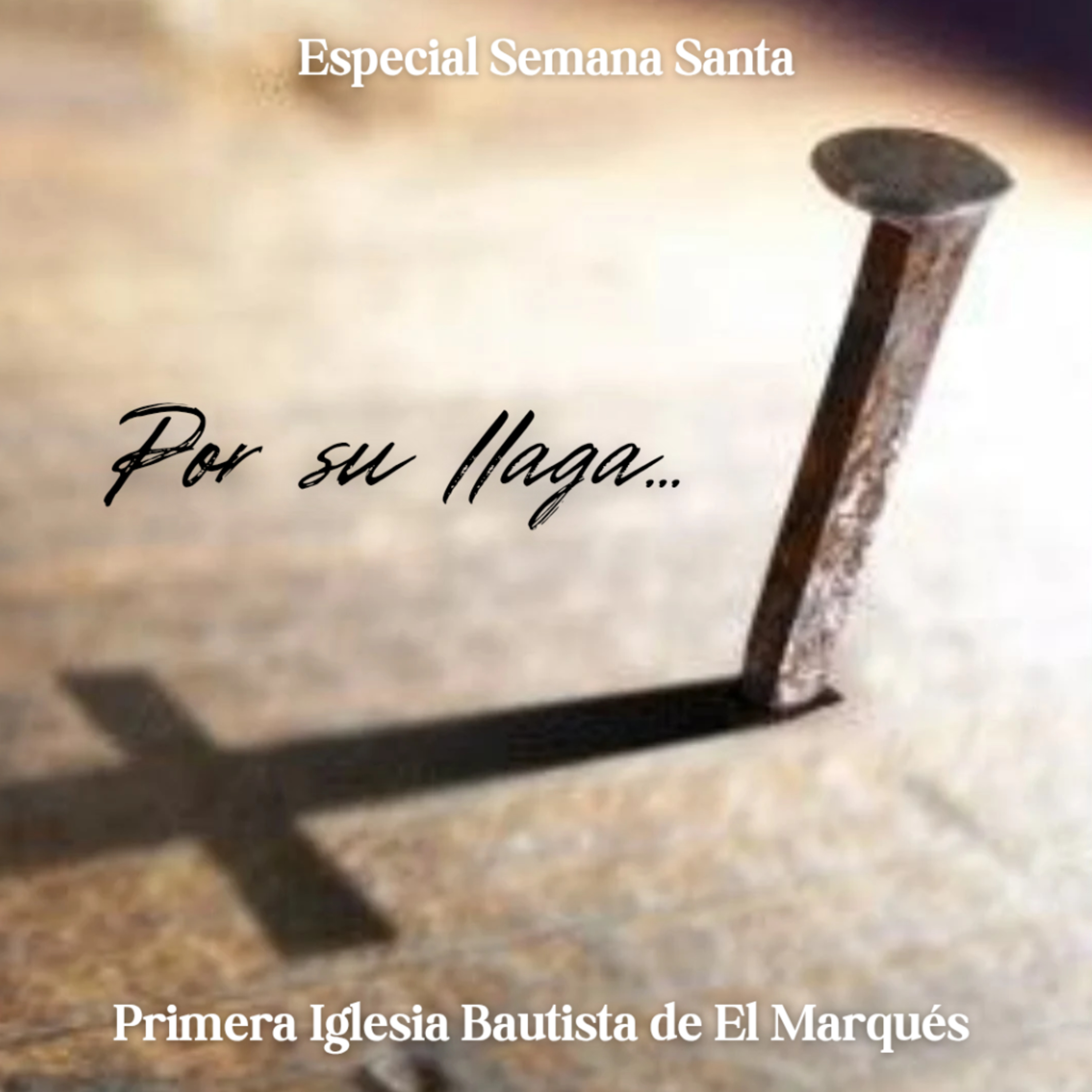 ESPECIAL SEMANA SANTA - 6. Adoptados por medio de Cristo. episode artwork