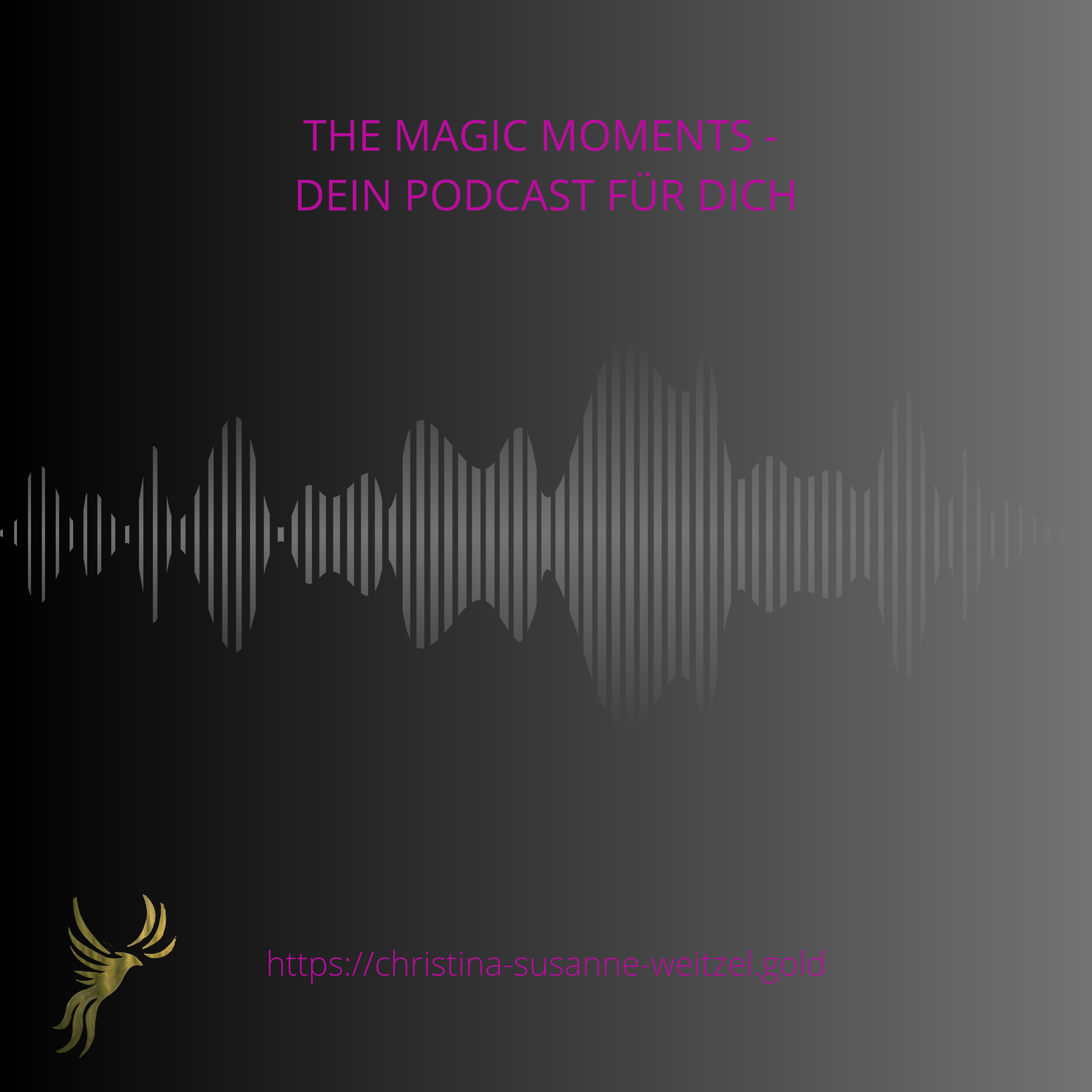 The Magic Moments - Channeling - Christina Susanne Weitzel