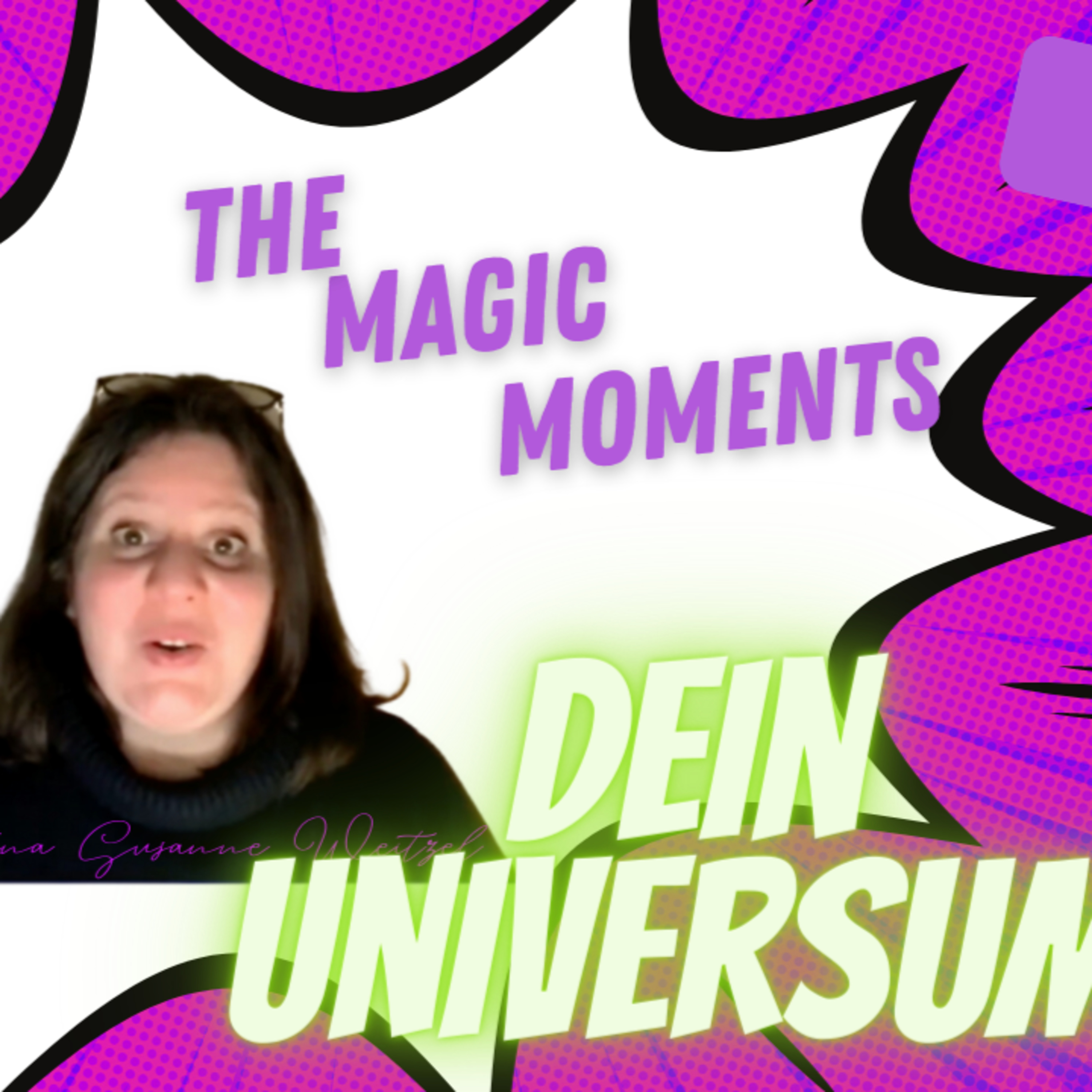 The Magic Moments - Channeling - Christina Susanne Weitzel
