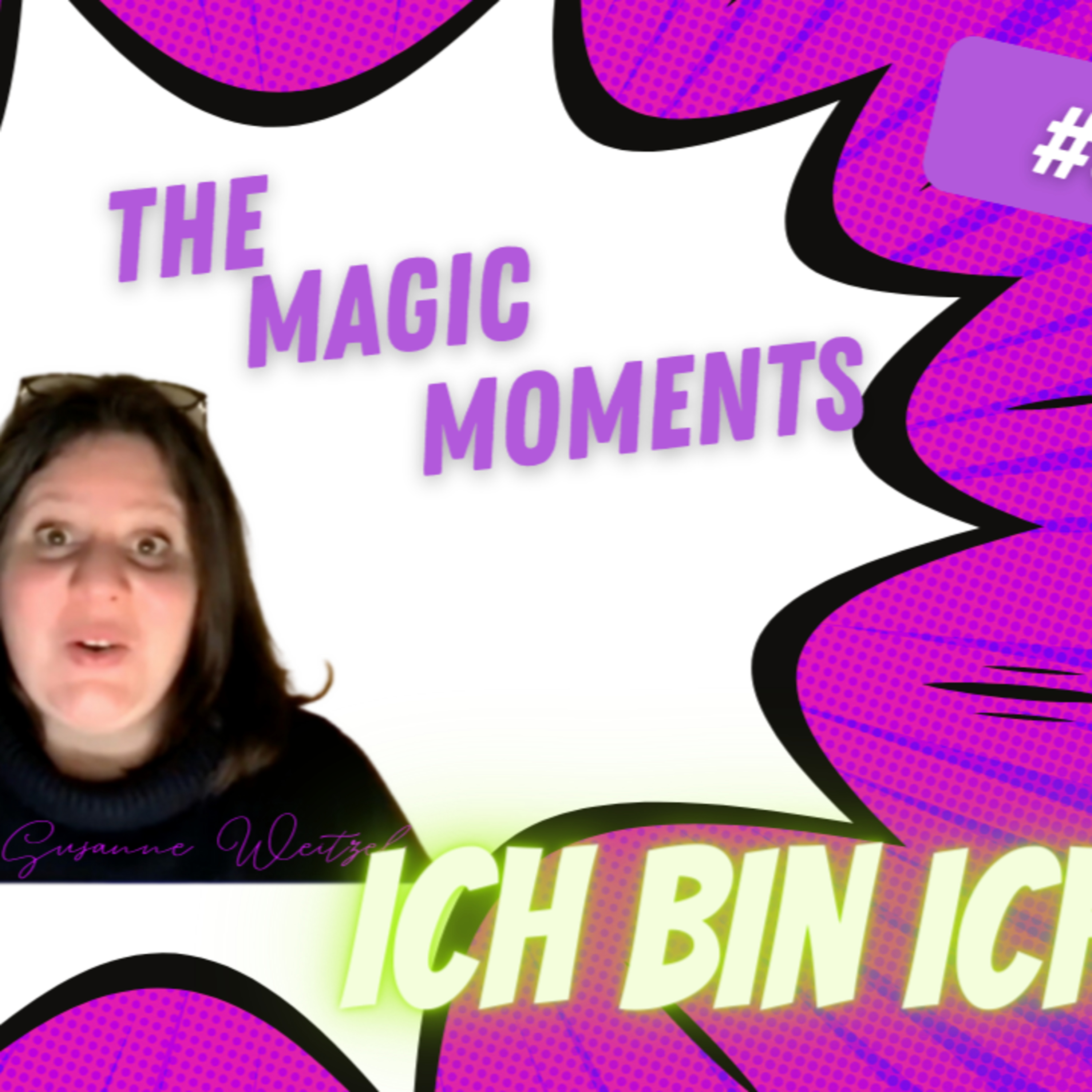 The Magic Moments - Channeling - Christina Susanne Weitzel