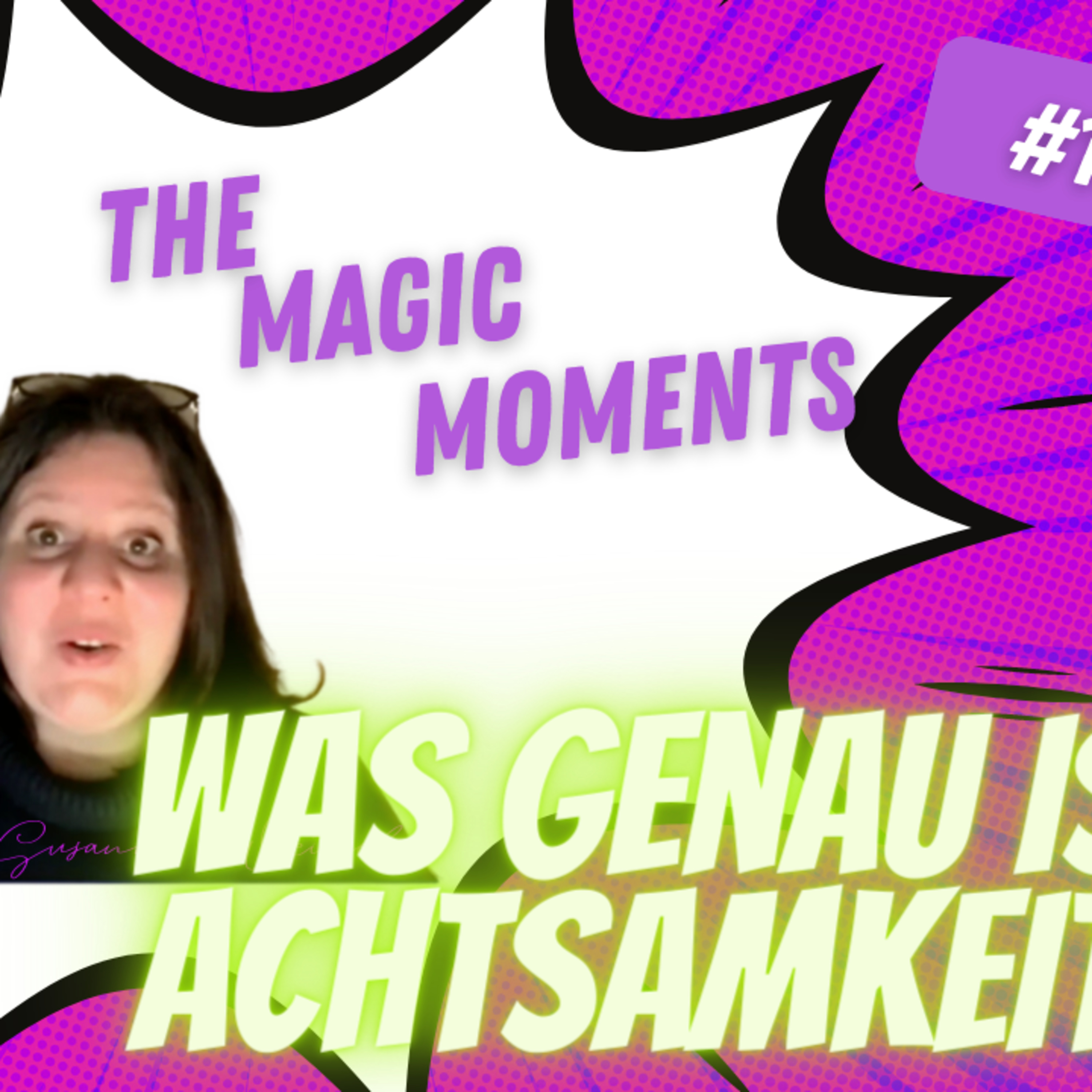 The Magic Moments - Channeling - Christina Susanne Weitzel