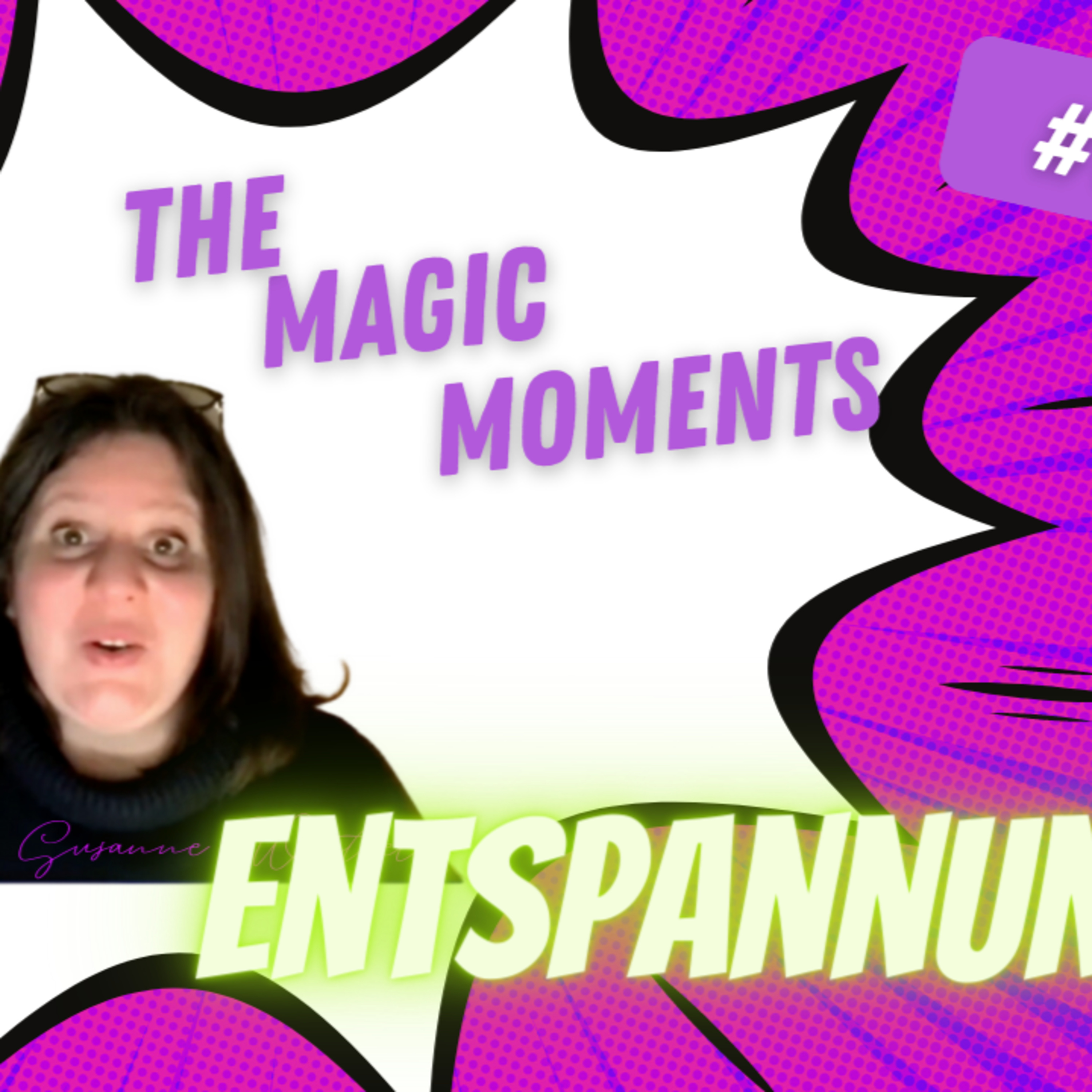 The Magic Moments - Channeling - Christina Susanne Weitzel