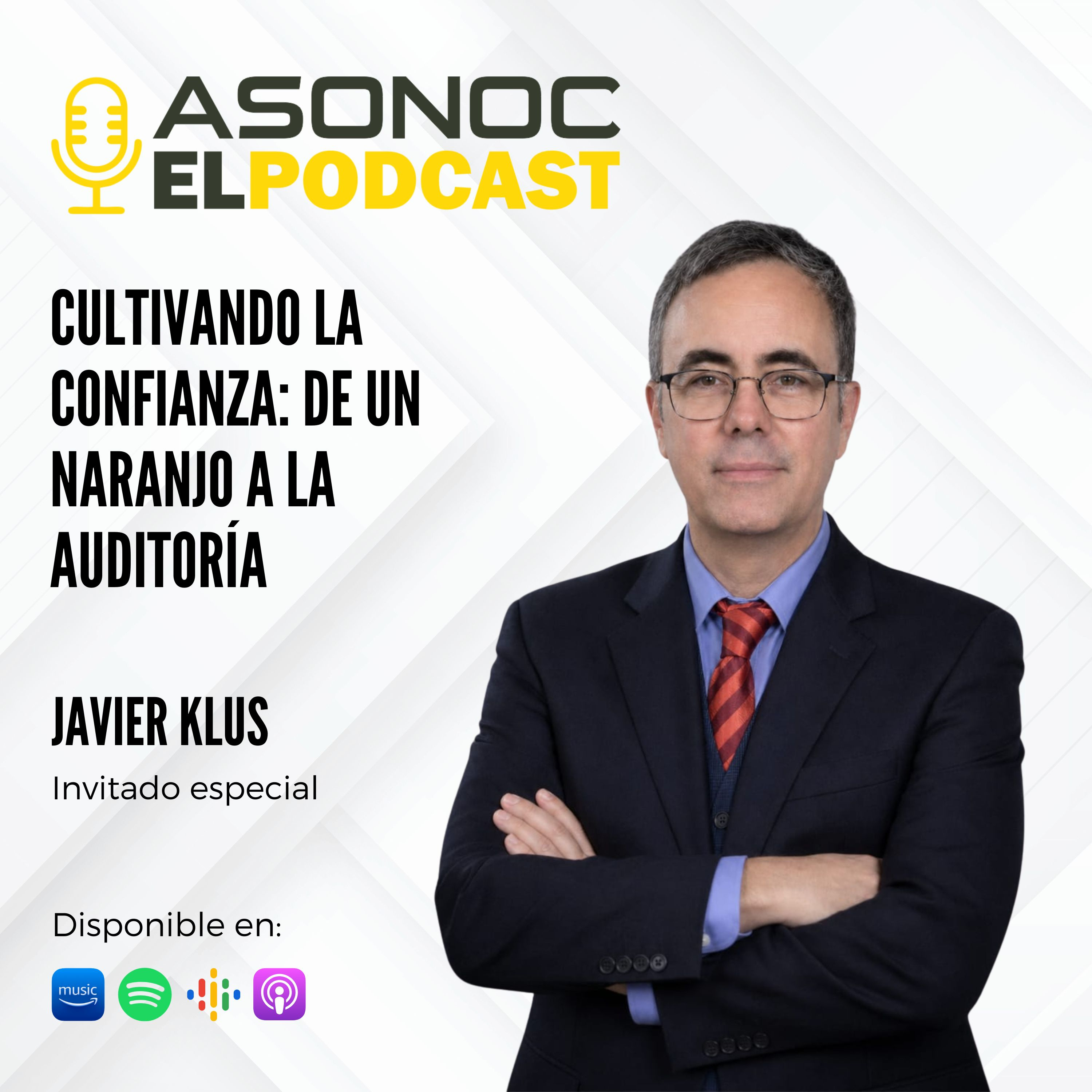 88. CULTIVANDO LA CONFIANZA: DE UN NARANJO A LA AUDITORÍA - JAVIER KLUS episode artwork