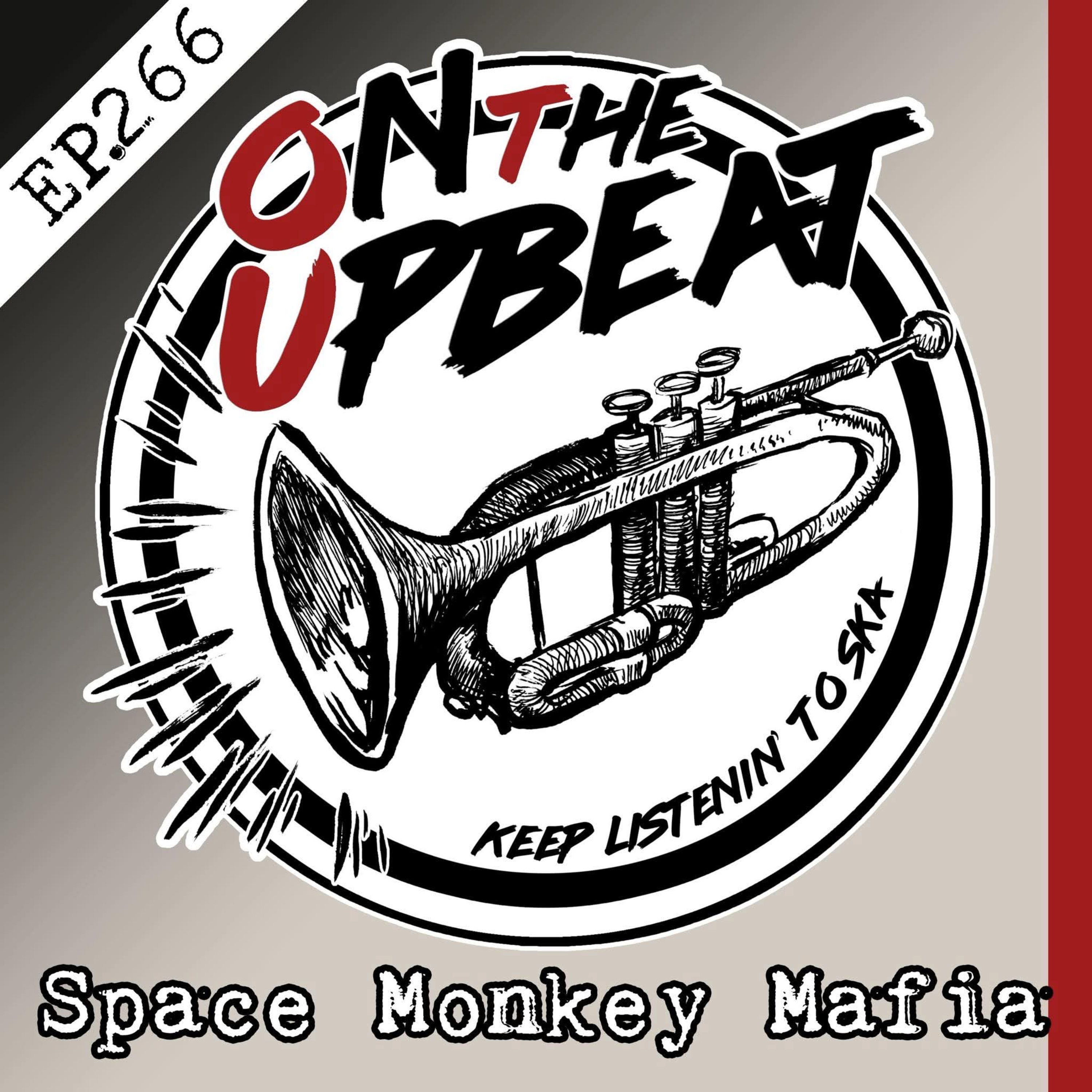 Space Monkey Mafia (EP.266)