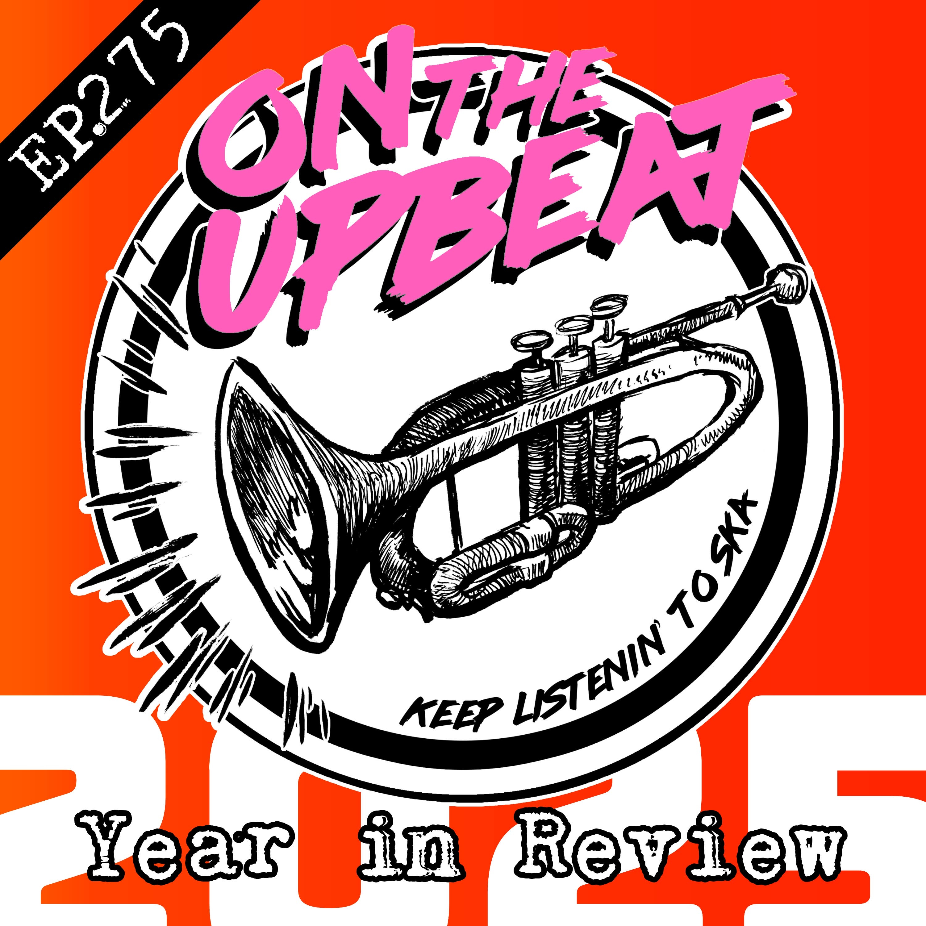 This Year In Ska: 2025 (EP.275) episode artwork