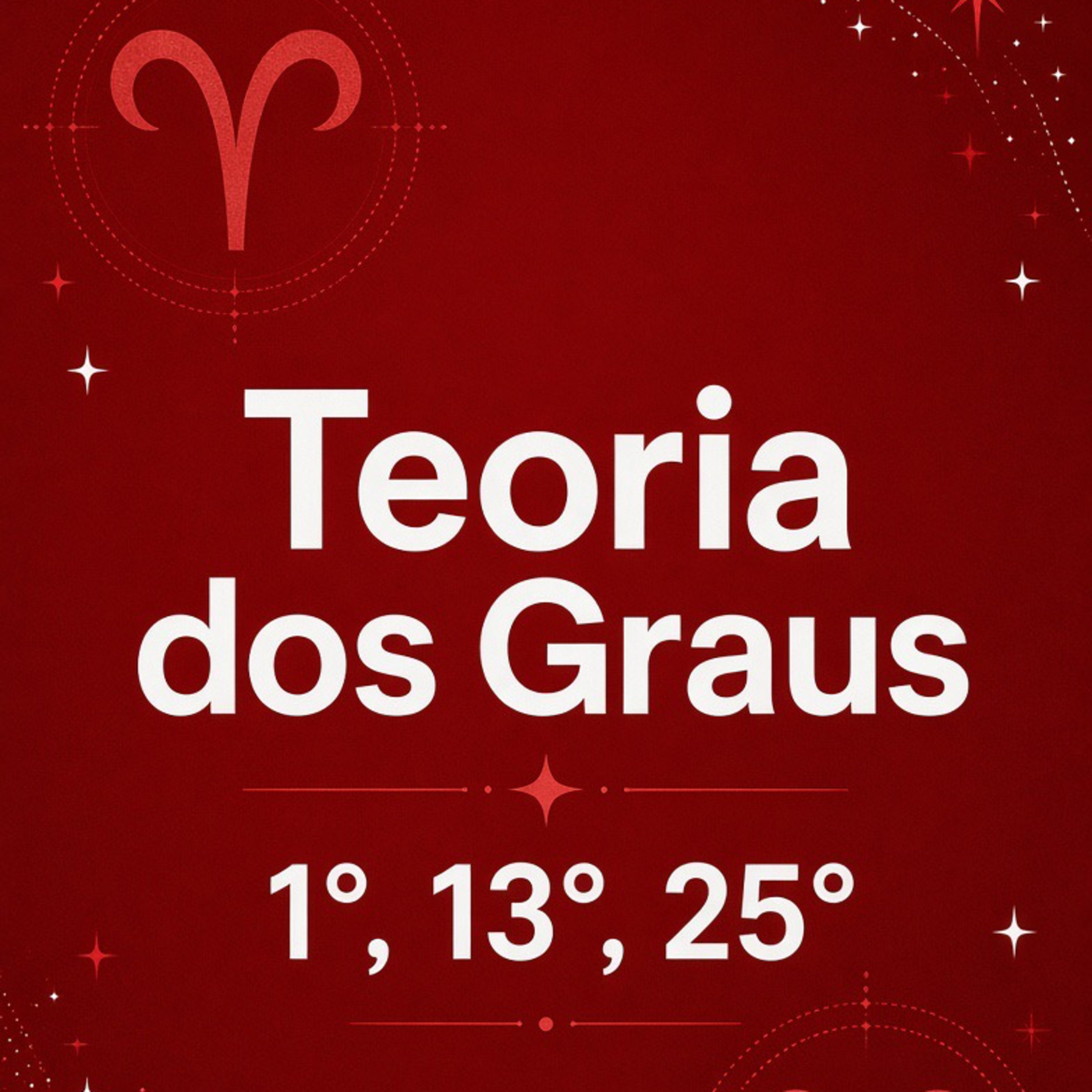 Teorias dos graus 1, 13 e 25