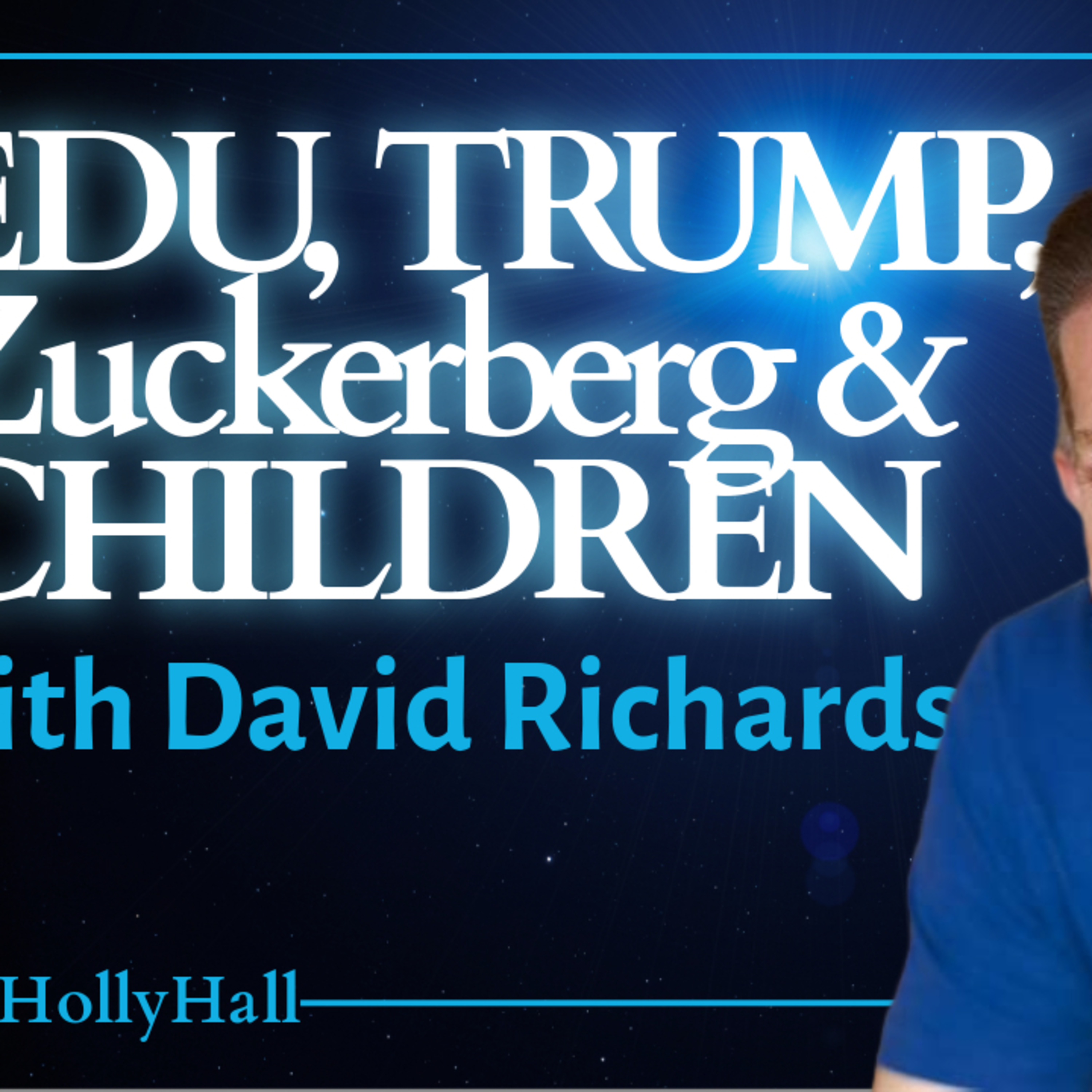 Leaving the GATES-ZUCKERBERG EDU, Trump’s Overhaul, and the FUTURE of our CHILDREN episode artwork