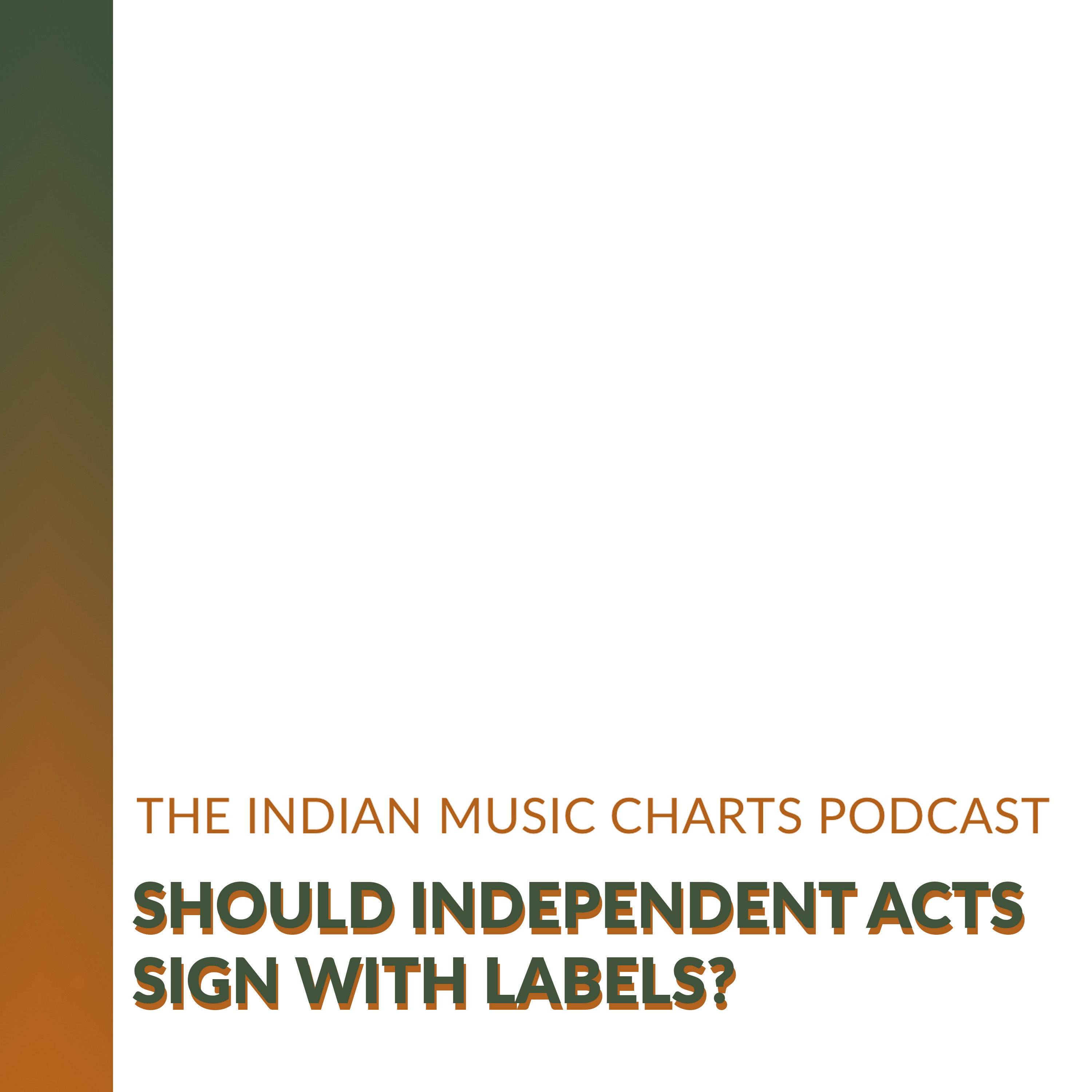 [Revisit] Should Independent acts sign with labels?