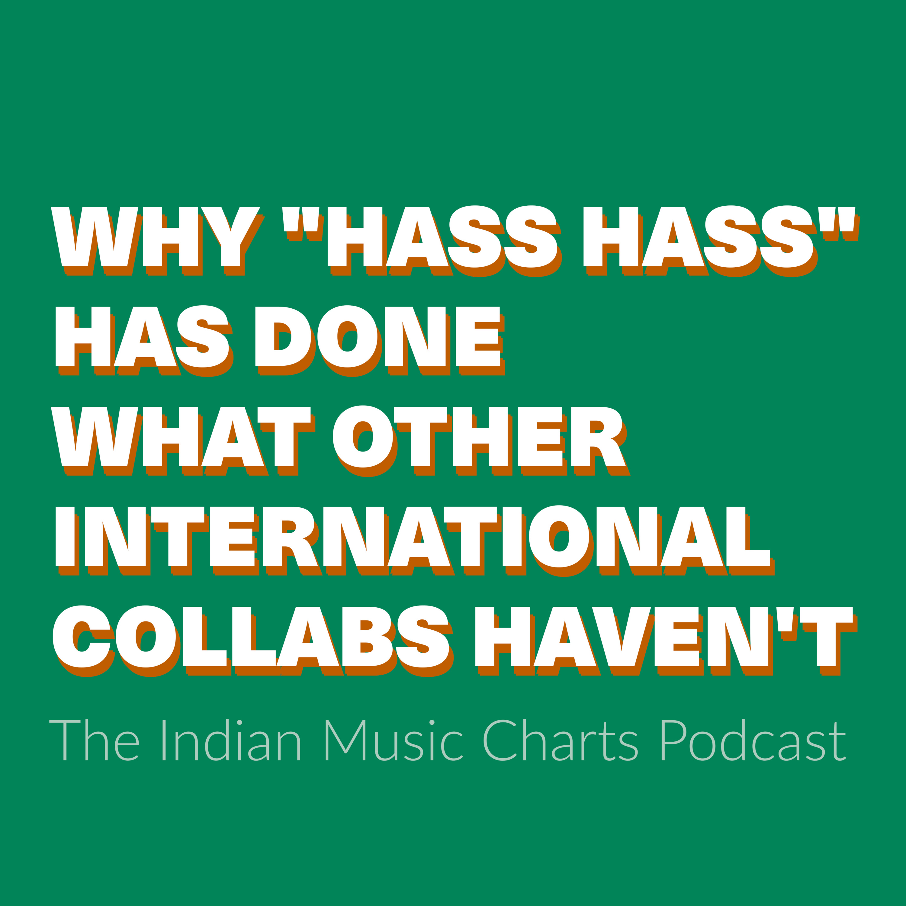 Why "Hass Hass" Has Done What Other International Collabs Haven't