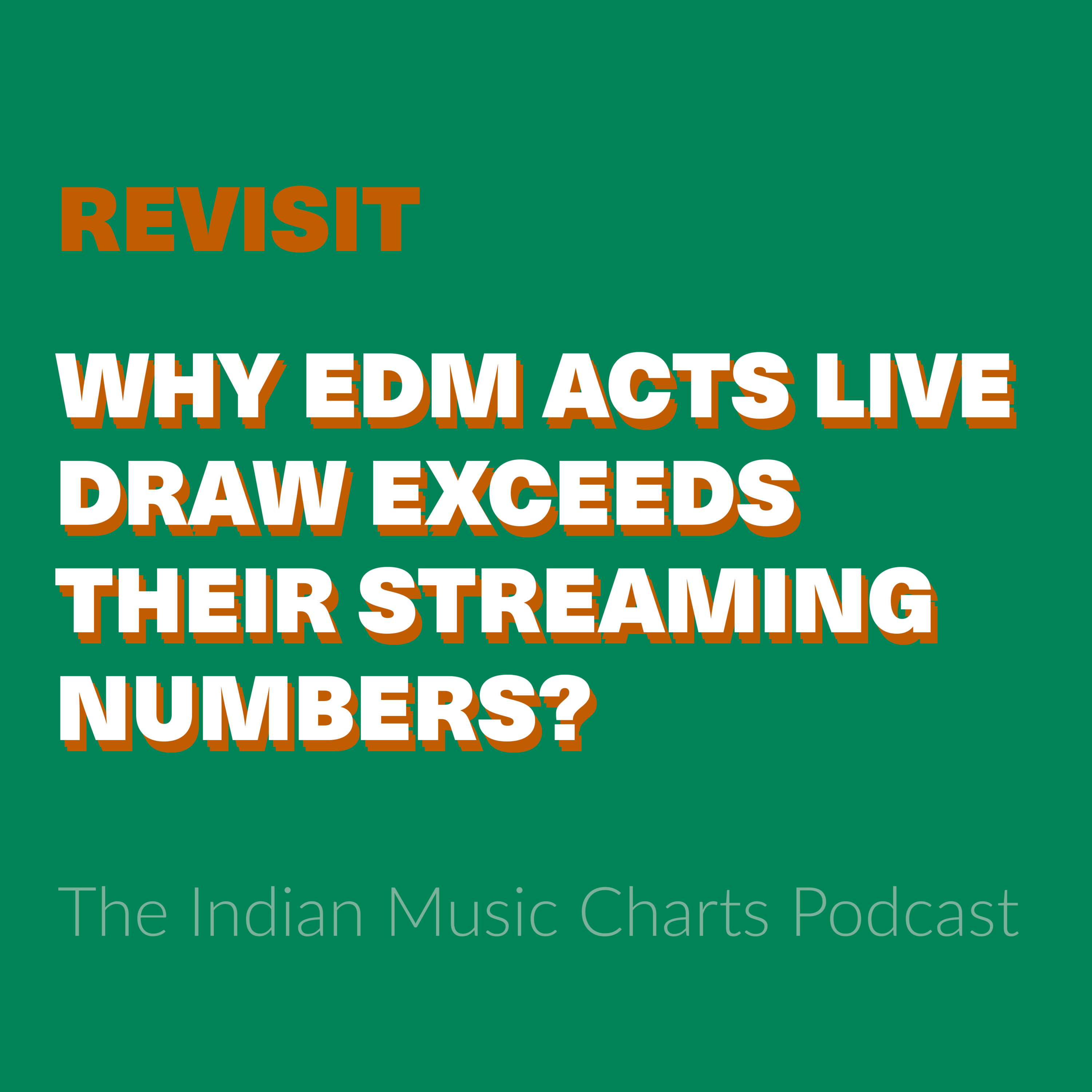 [Revisit] Why EDM acts live draw exceeds their streaming numbers?