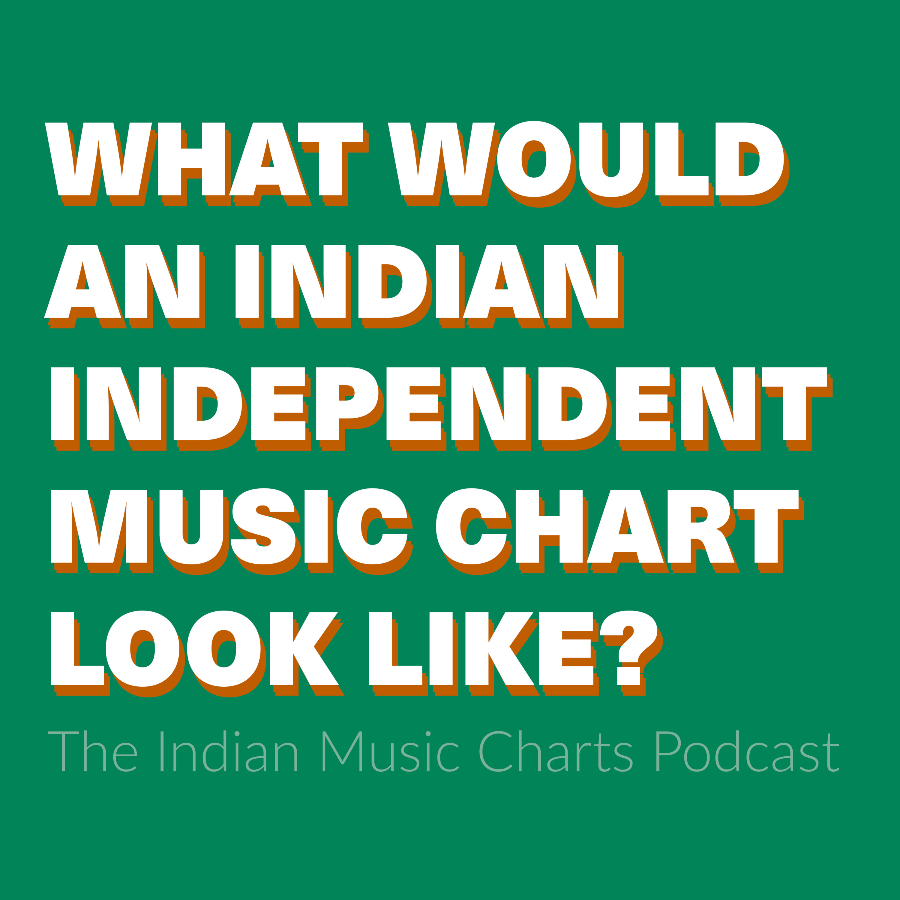 What Would An Indian Independent Music Chart Look Like?