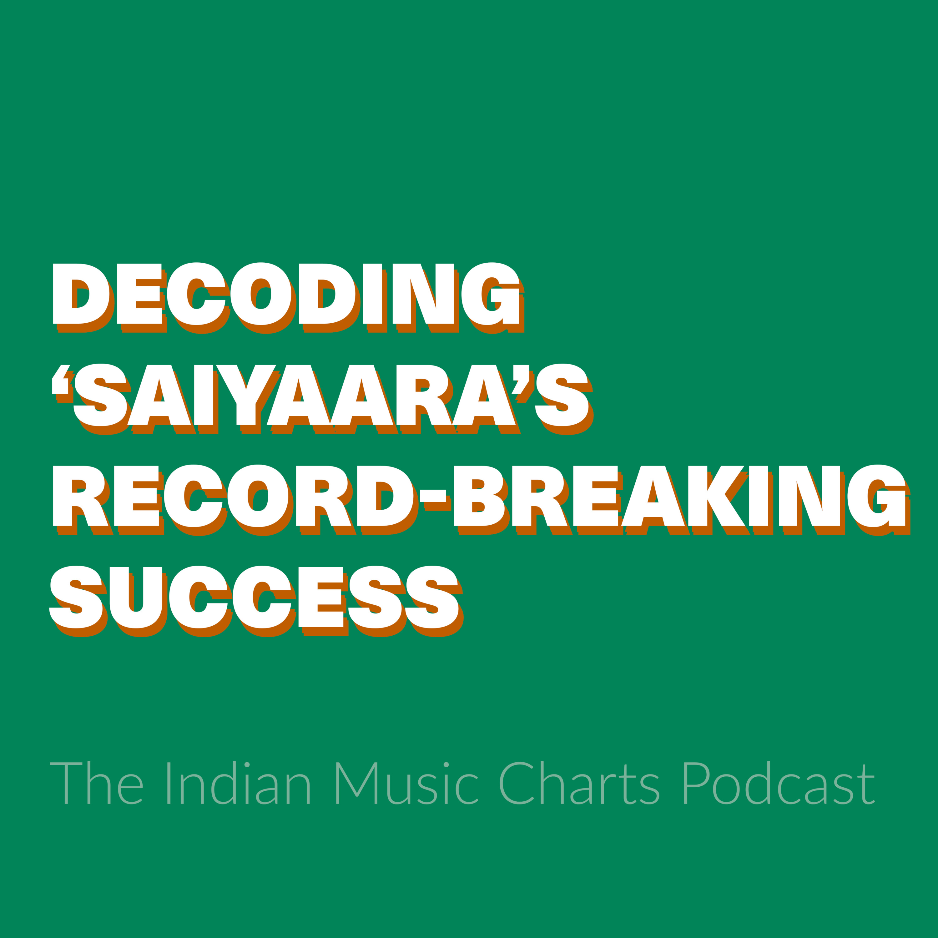 Decoding ‘Saiyaara’s Record-Breaking Success