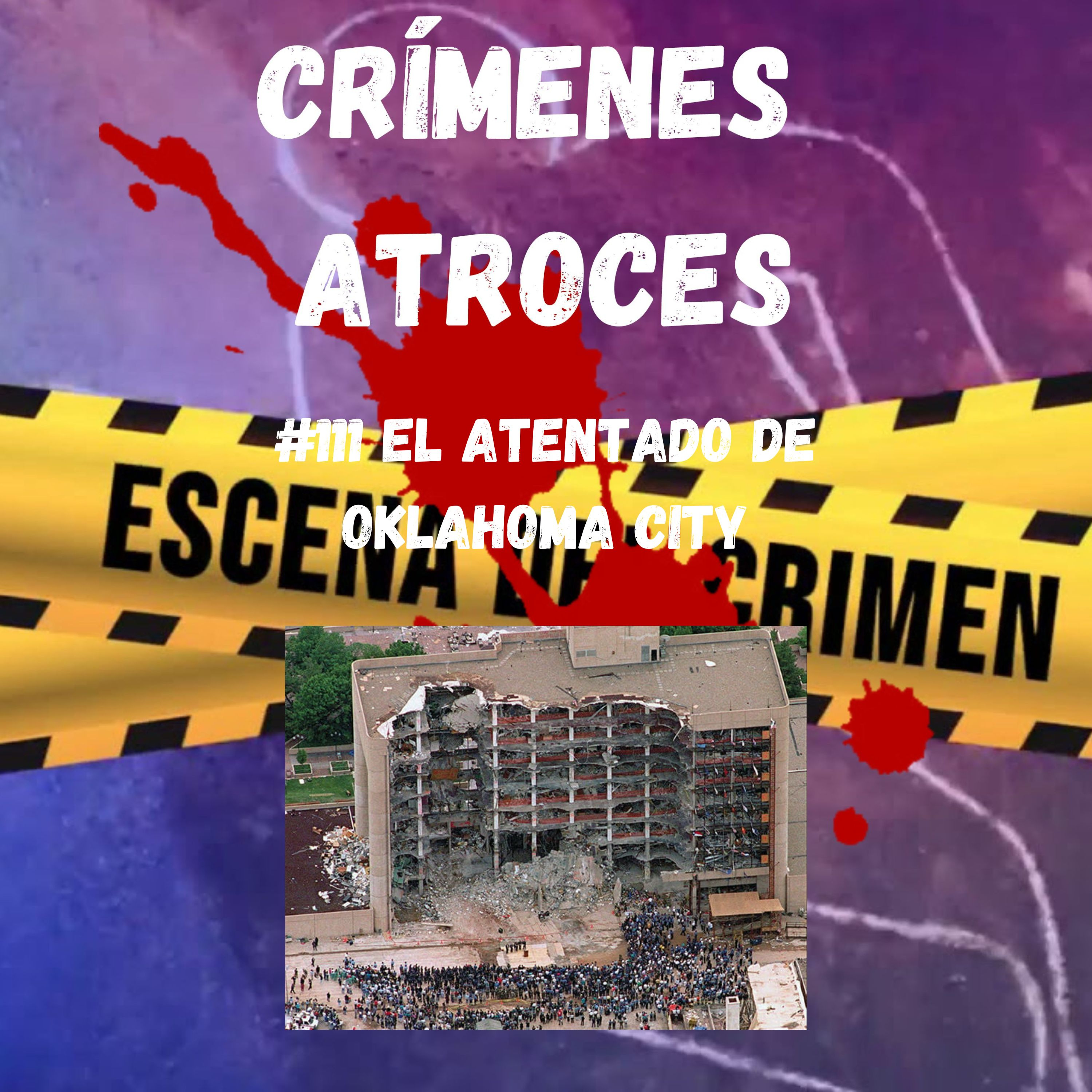 #111 El Atentado de Oklahoma City