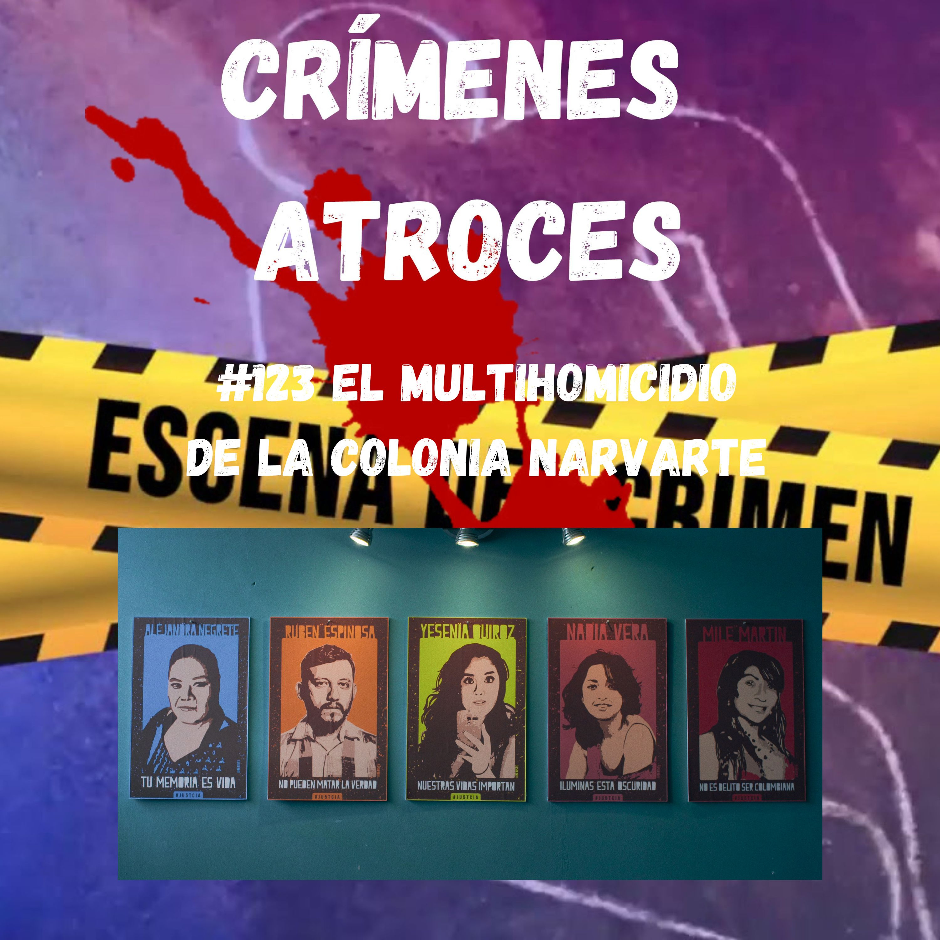 #123 El Multihomicidio de la Colonia Narvarte