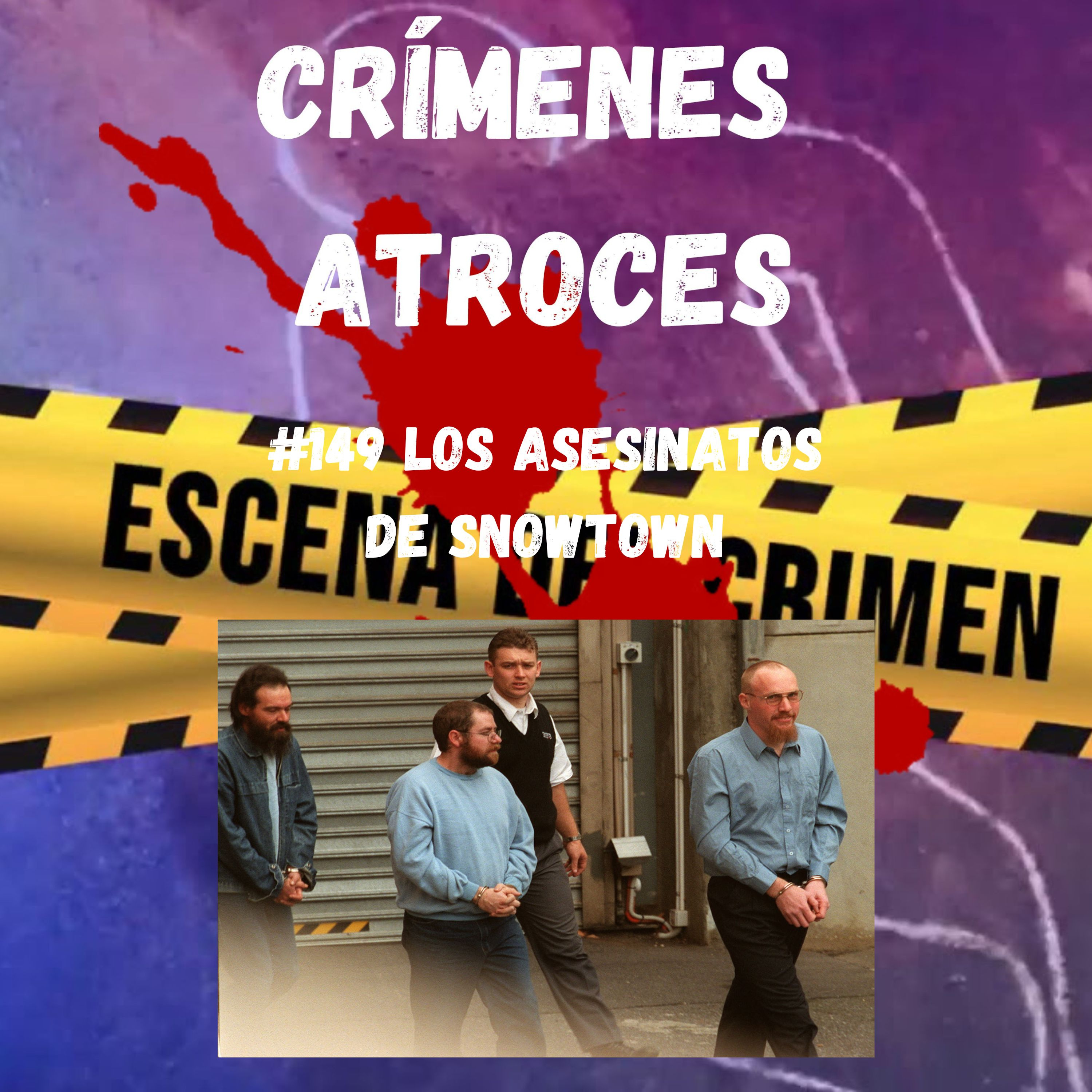 #149 Los Asesinatos de SnowTown