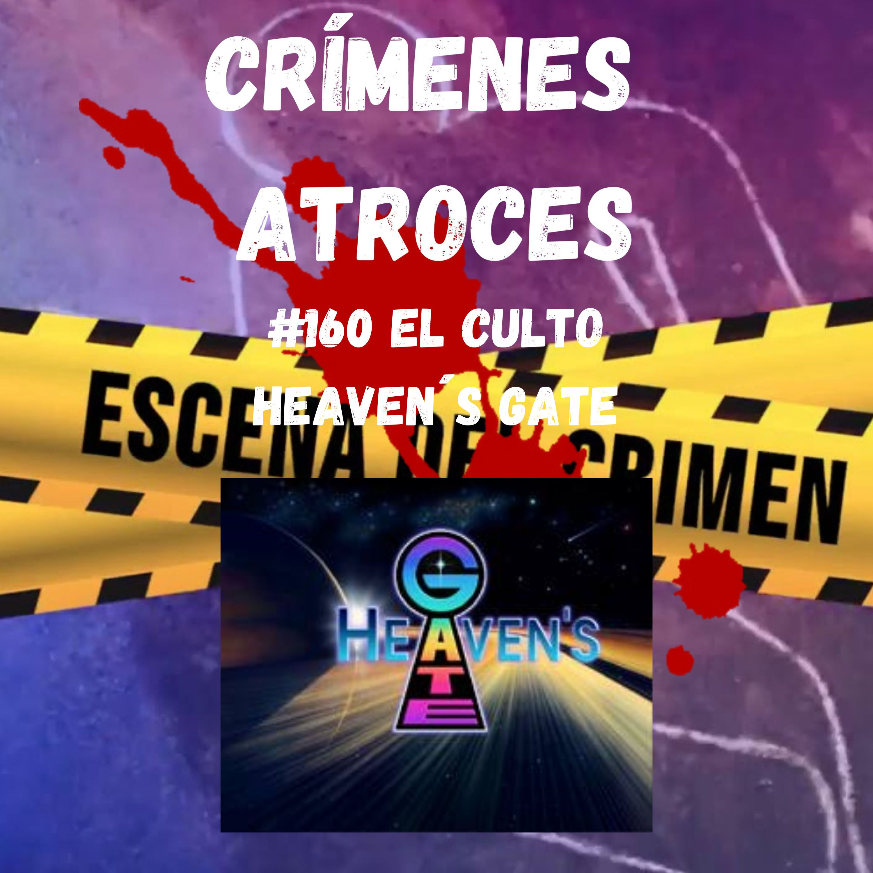 #160 El Culto Heaven's Gate