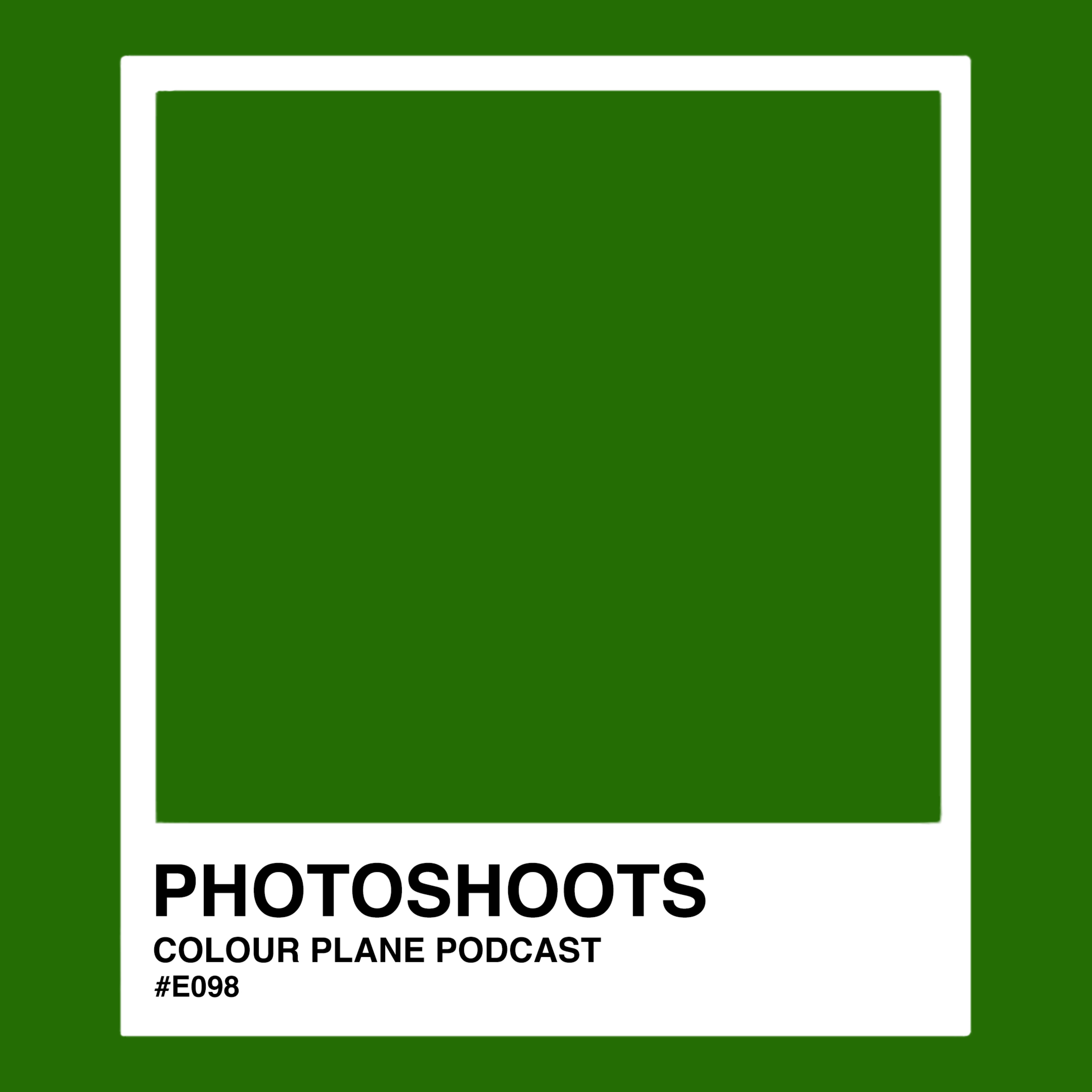 E098: 4 Things You Need to Know for Your Next Photoshoot