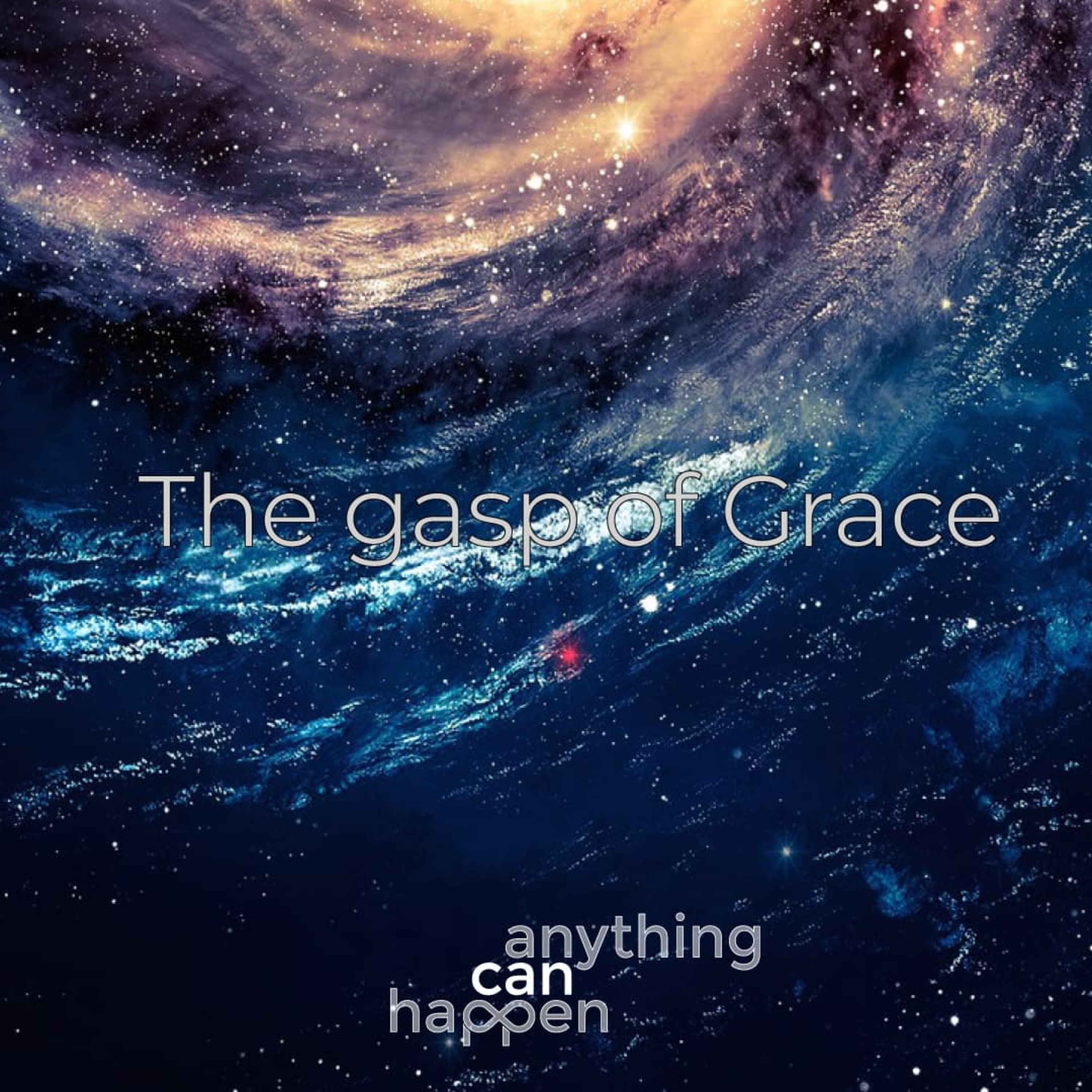 The gasp of Grace