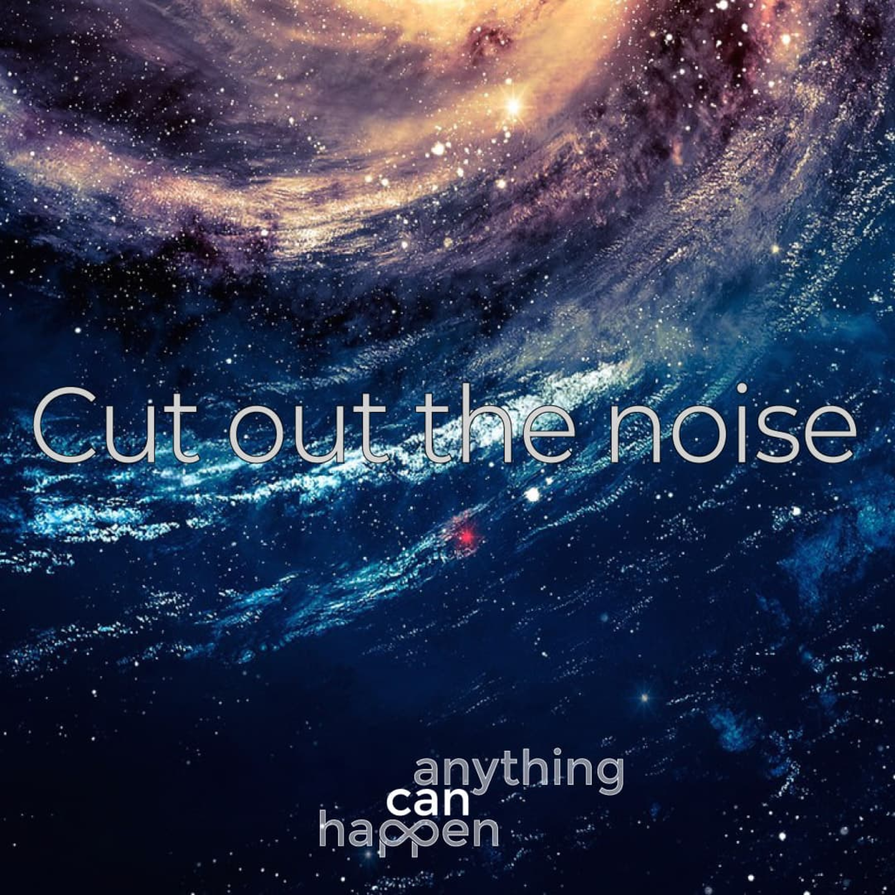 Cut out the noise