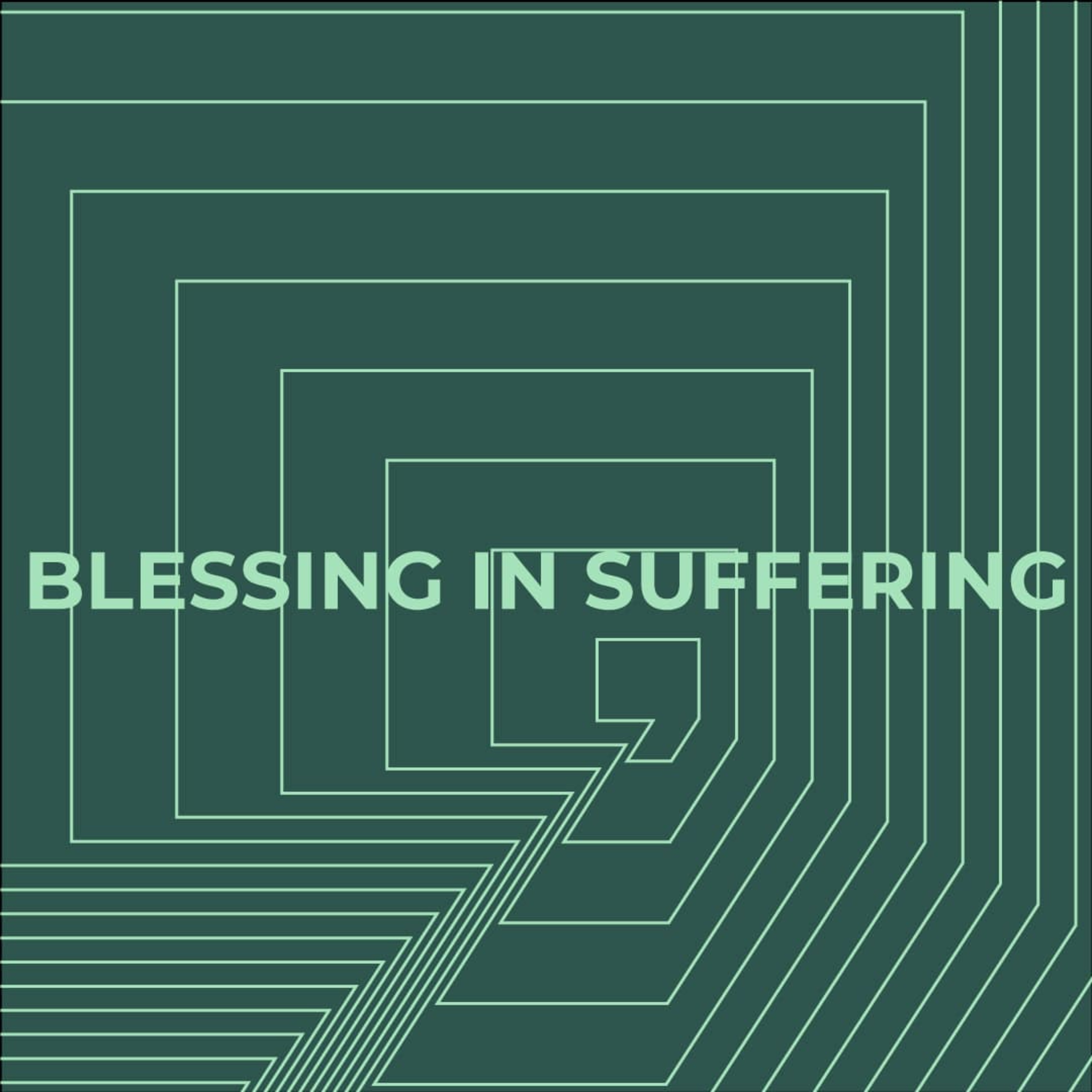 Blessing in Suffering