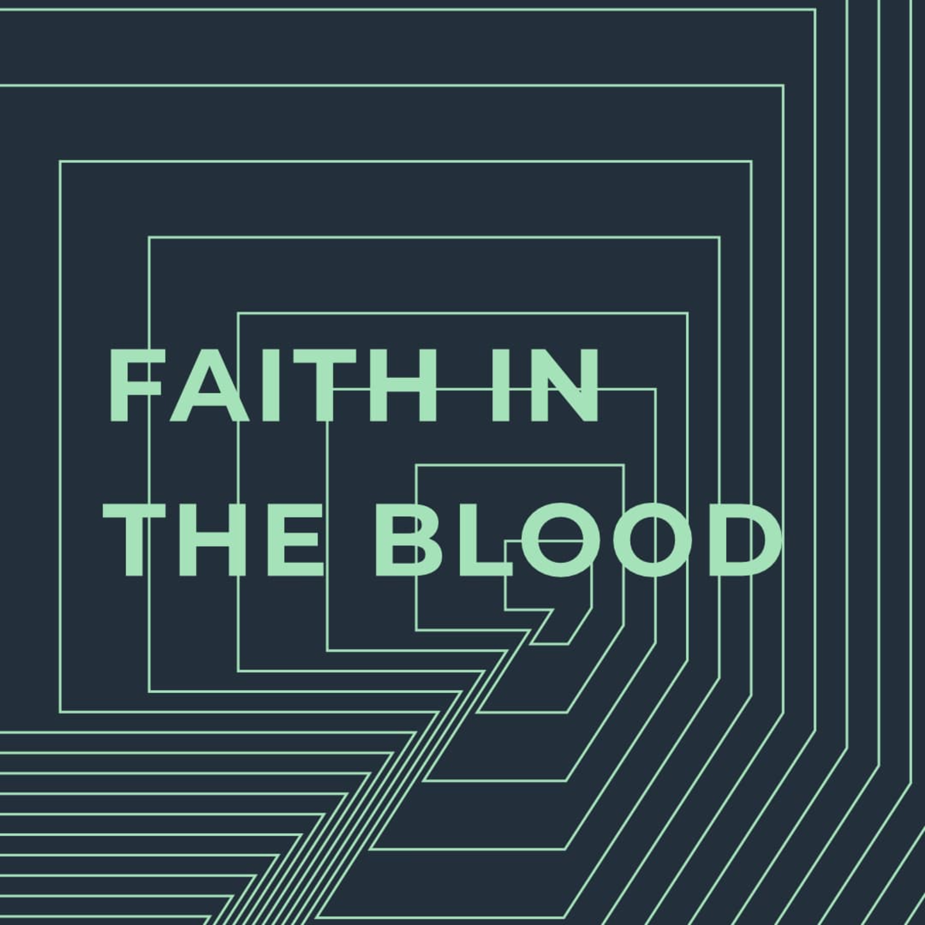 Faith in the Blood