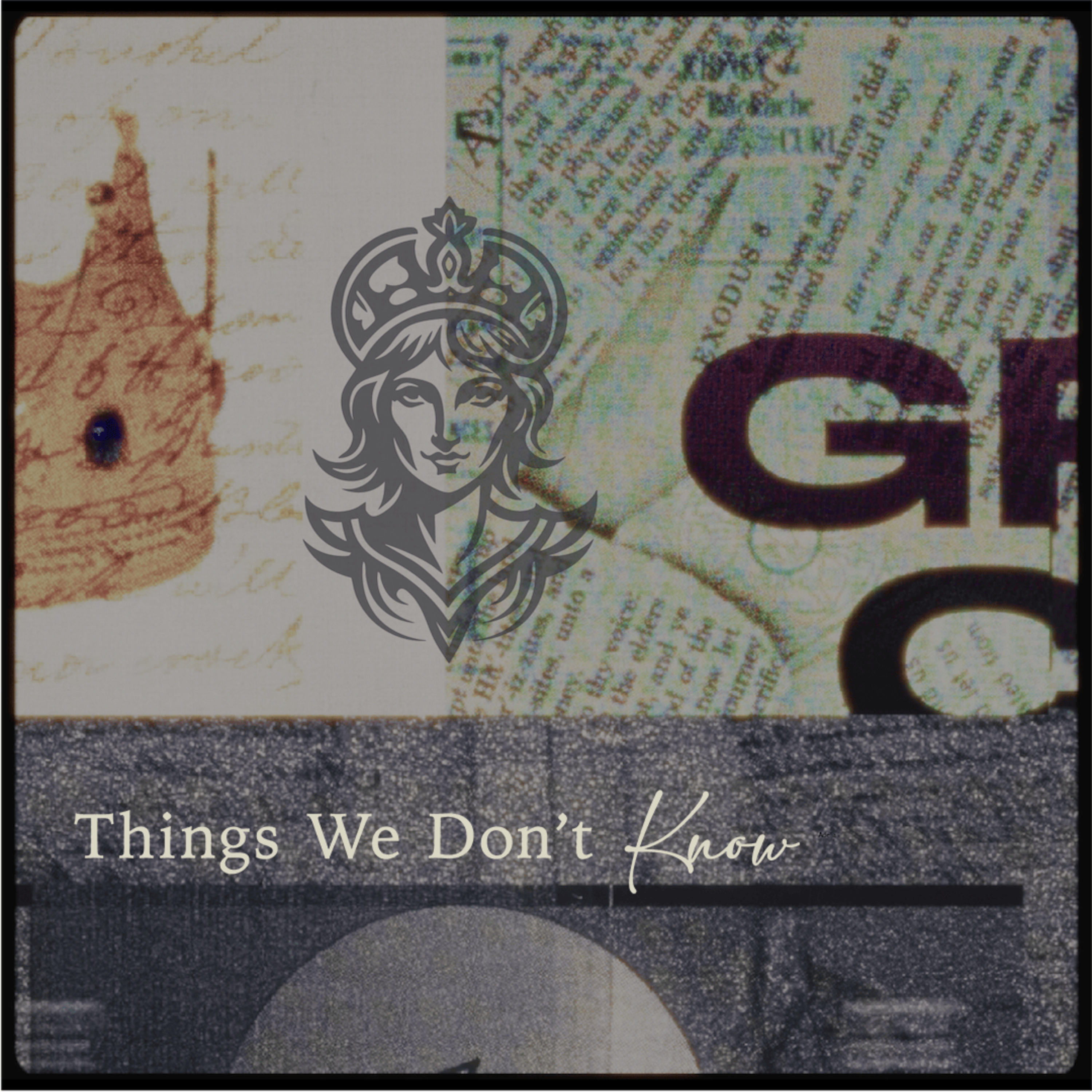 Things We Don’t Know