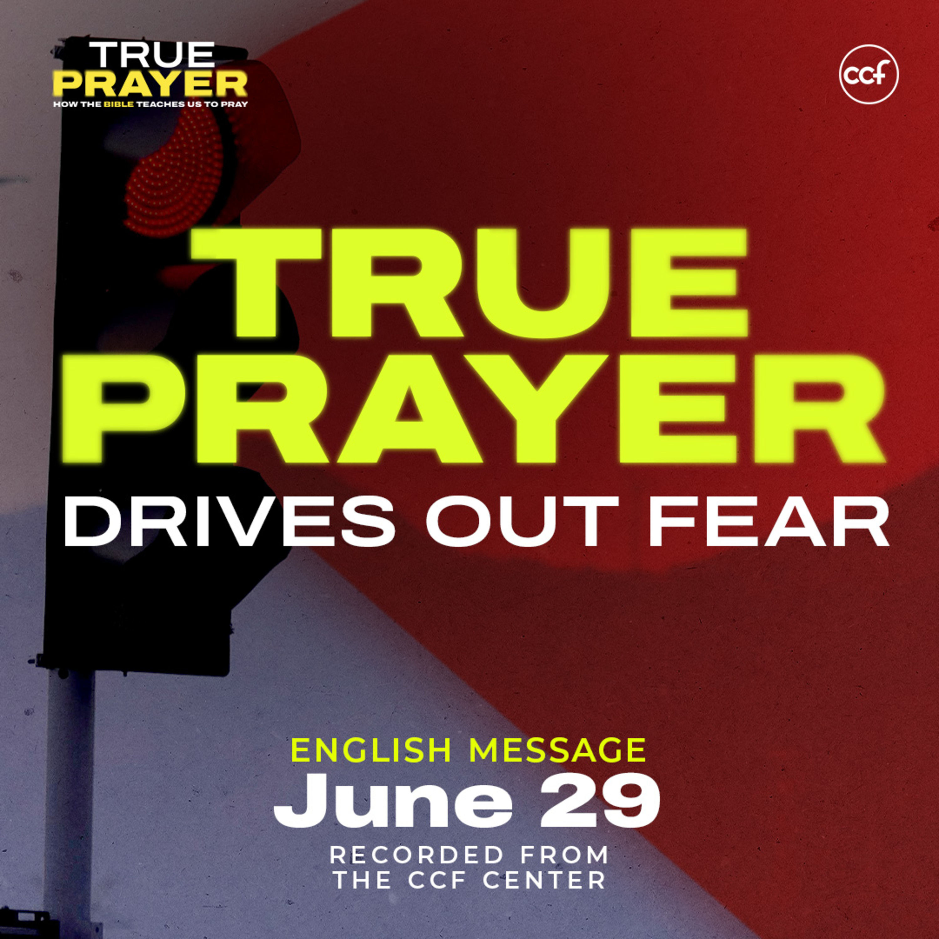 True Prayer Drives Out Fear | Peter Tan-Chi