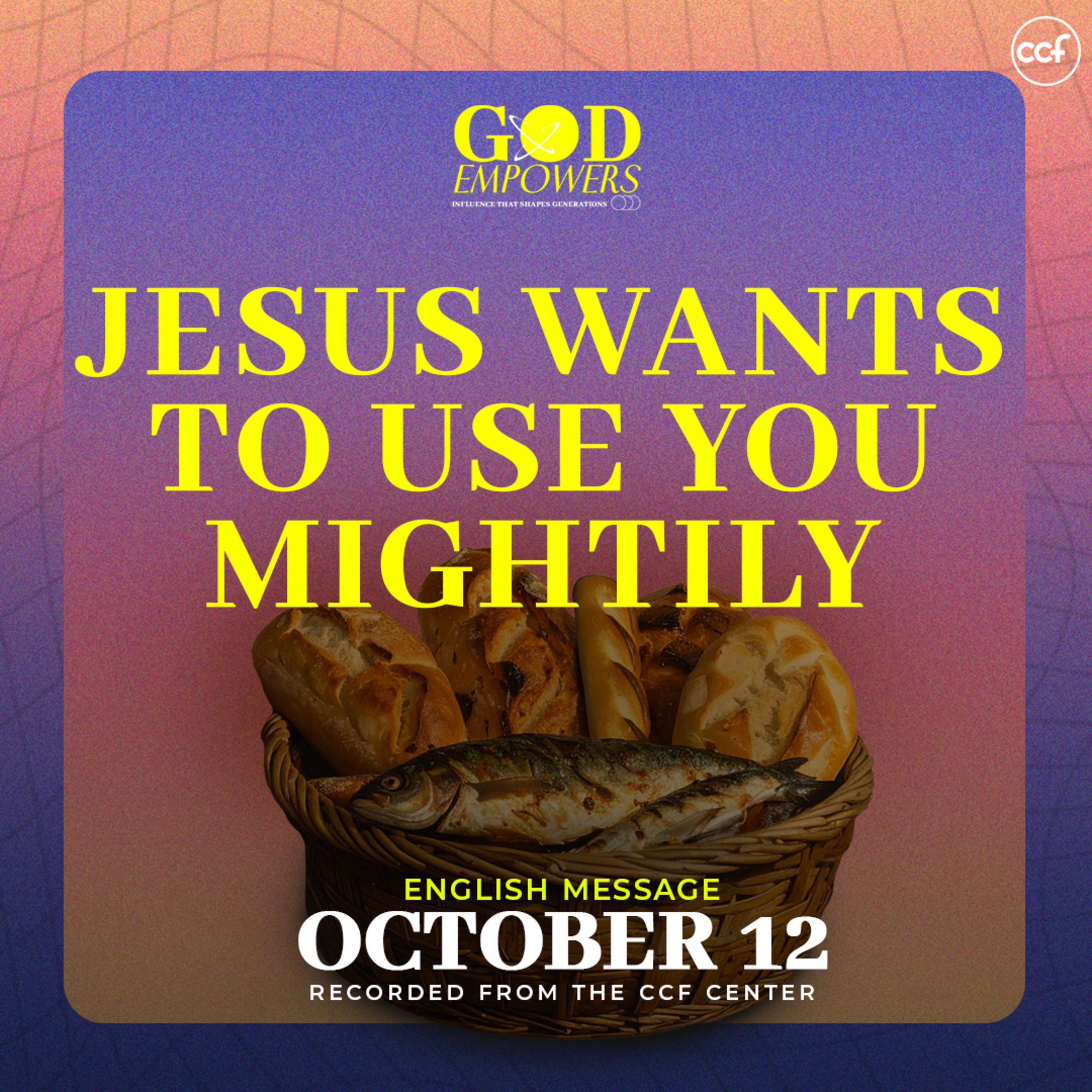Jesus Wants To Use You Mightily | Edric Mendoza