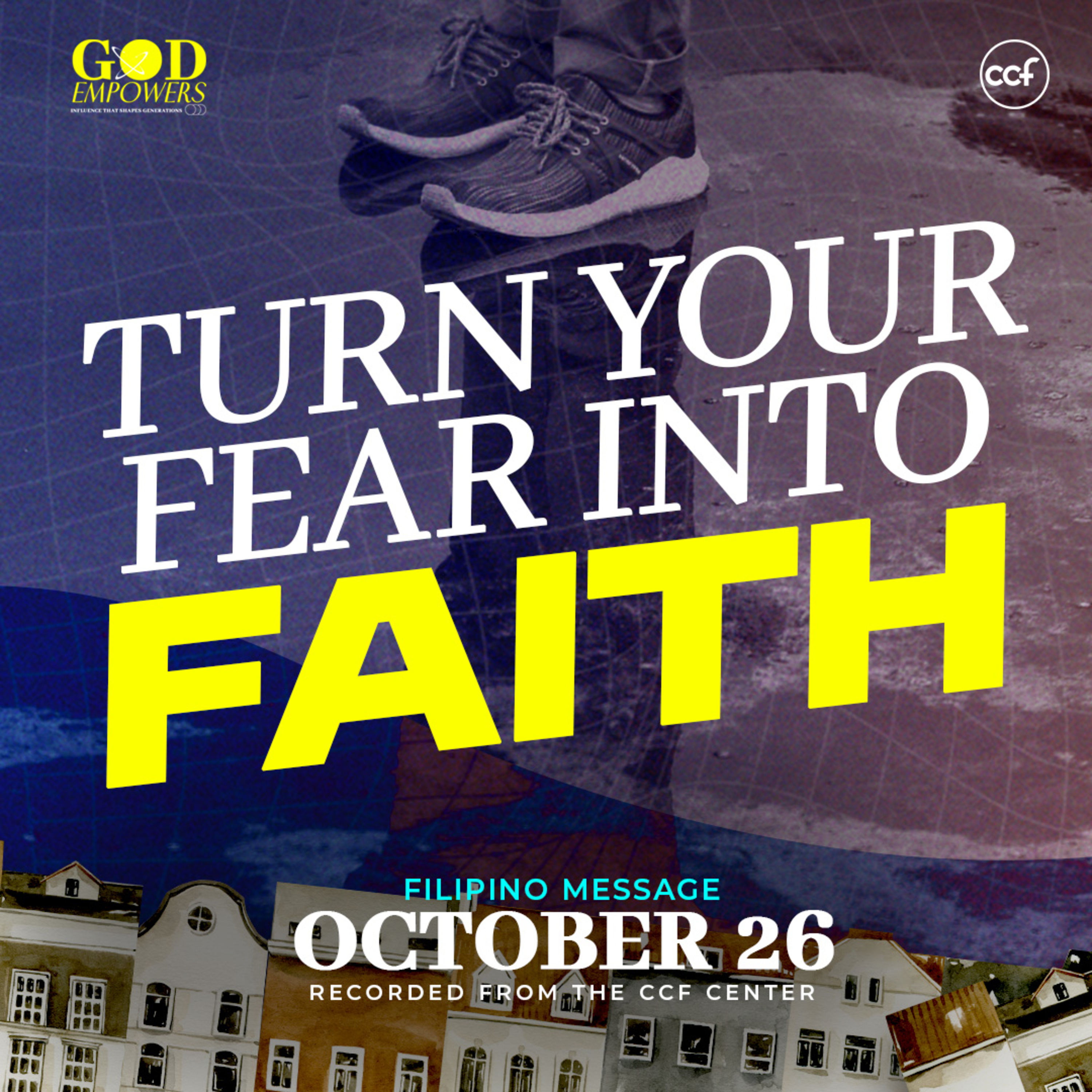 Turn Your Fear into Faith | Bong Saquing