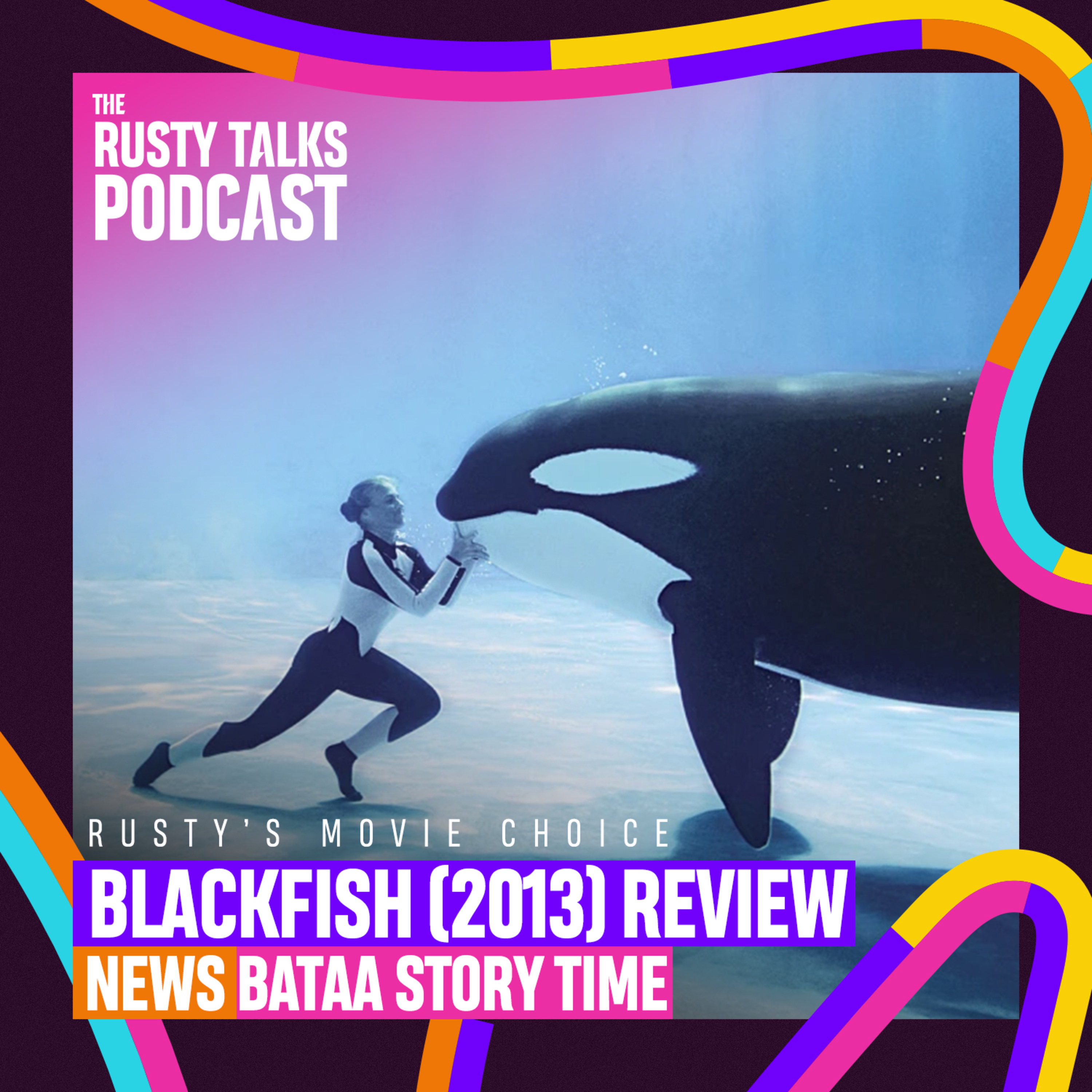 Blackfish (2013) Review, F4 cast, Deadpool trailer, news, Bataa Story Time - The RTP #171