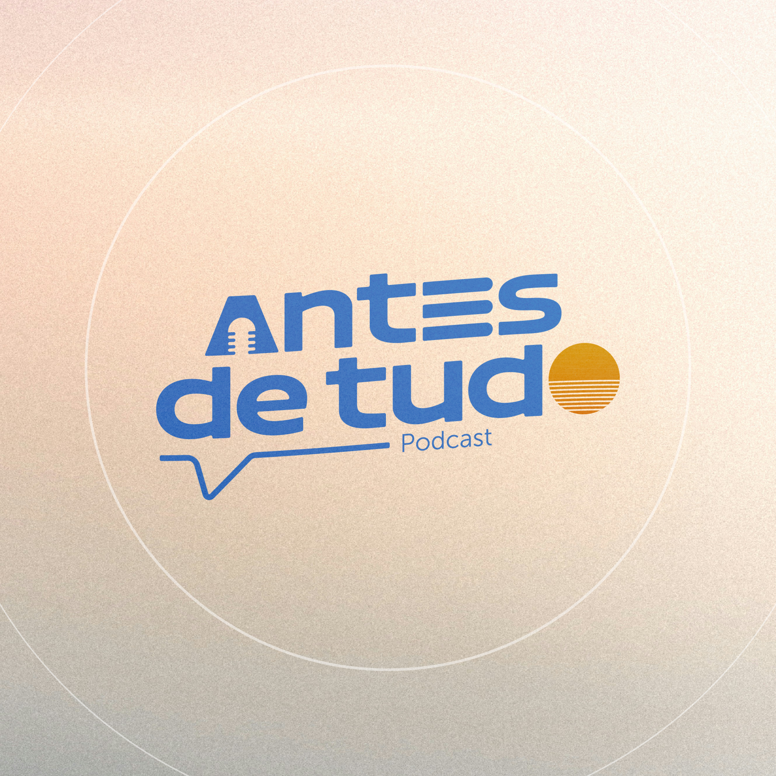 [Podcast] Antes de tudo | Qual canção Deus tem para minha vida? #6 episode artwork