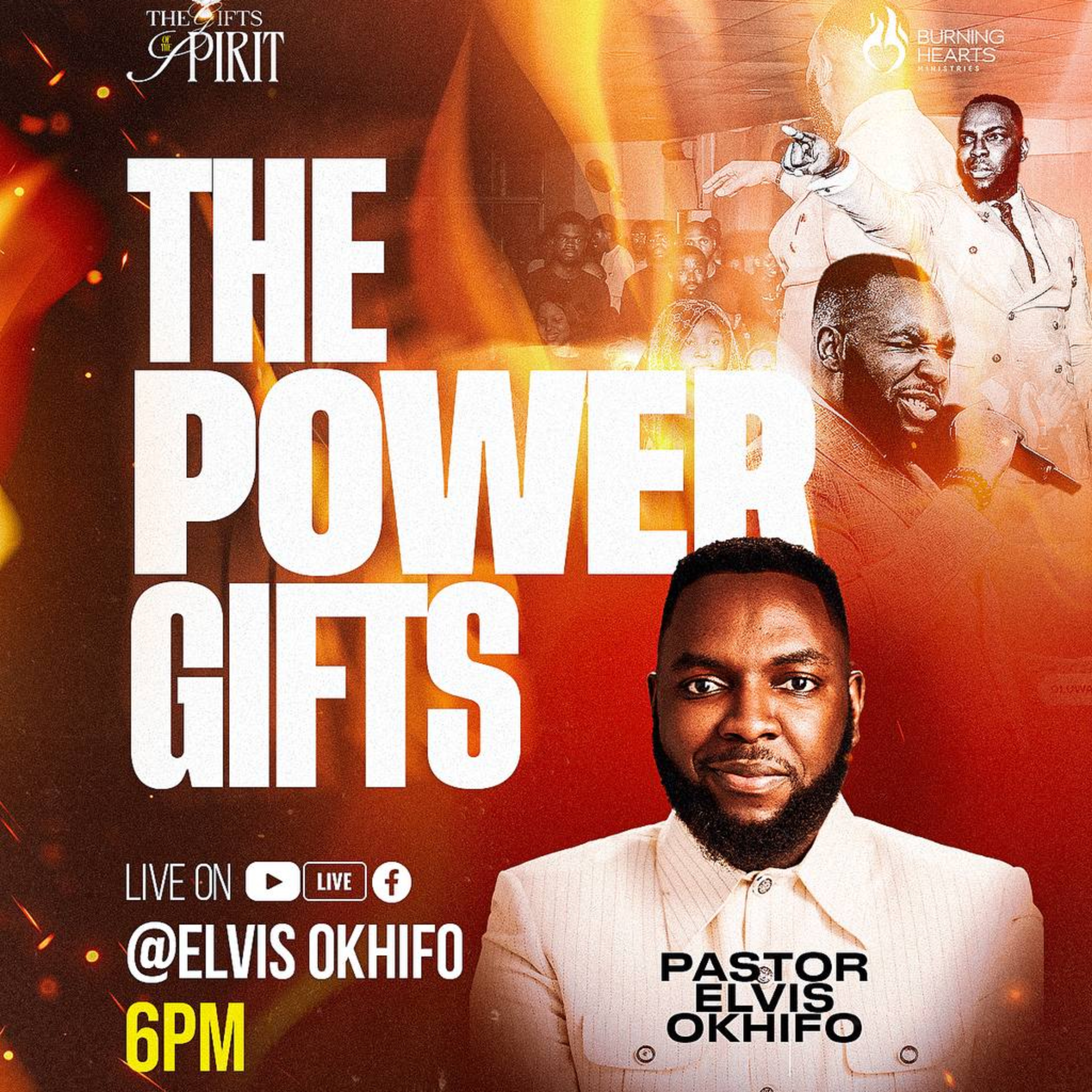 THE POWER GIFTS (GIFTS OF THE SPIRIT) - PASTOR ELVIS OKHIFO