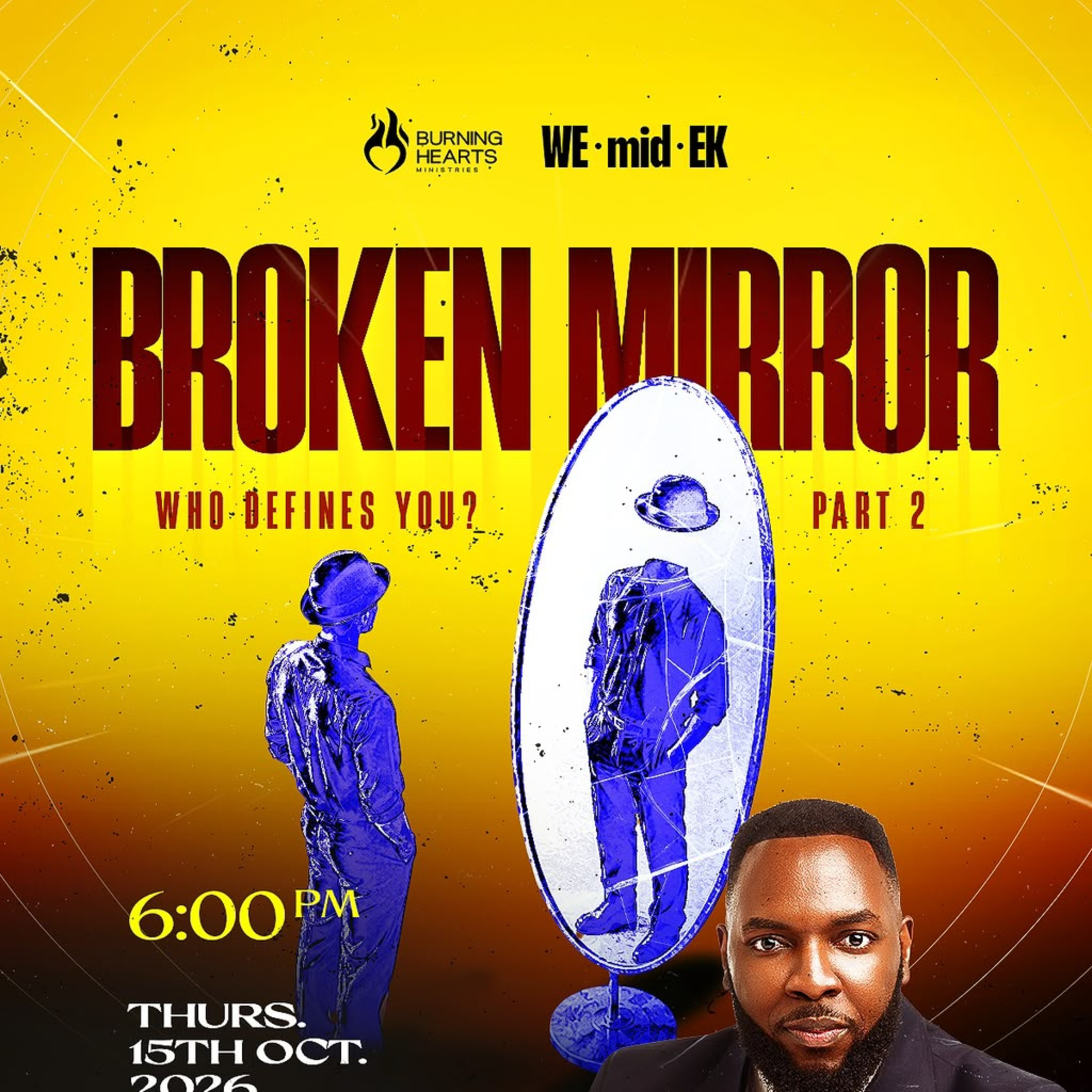 BROKEN MIRROR (WHAT DEFINES YOU?) - PASTOR ELVIS OKHIFO