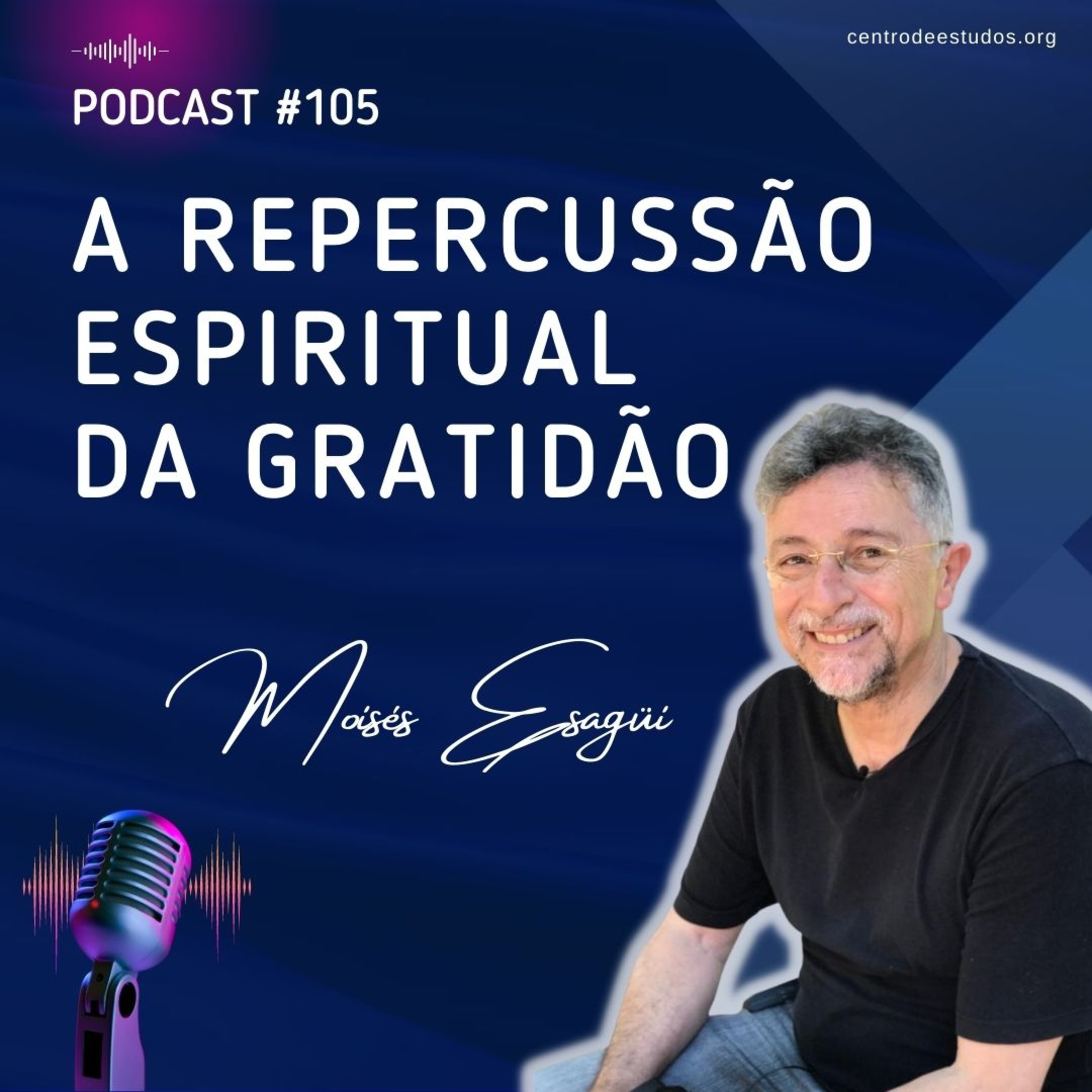 105. A repercussão espiritual da Gratidão