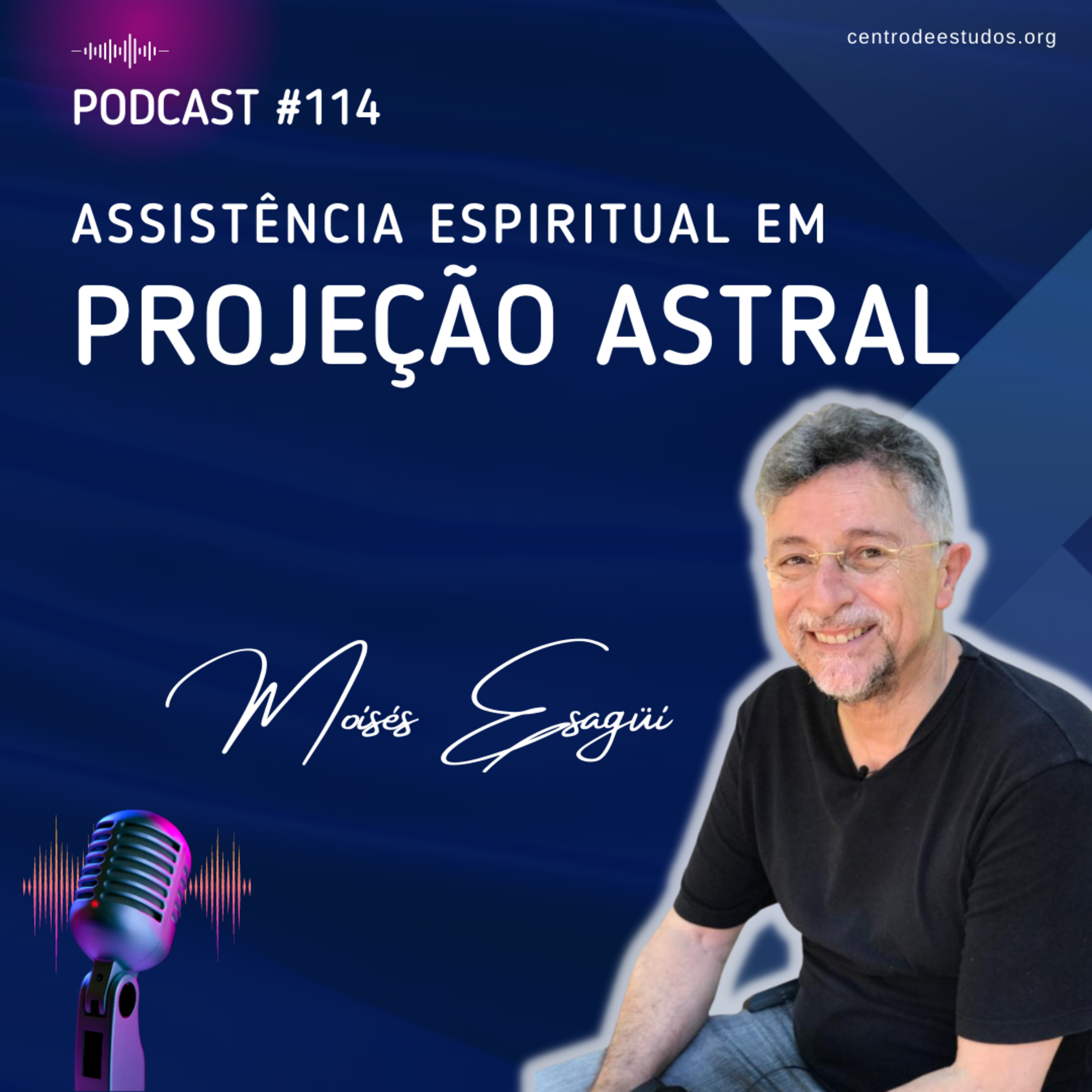 114. Assistência Espiritual em Projeção Astral