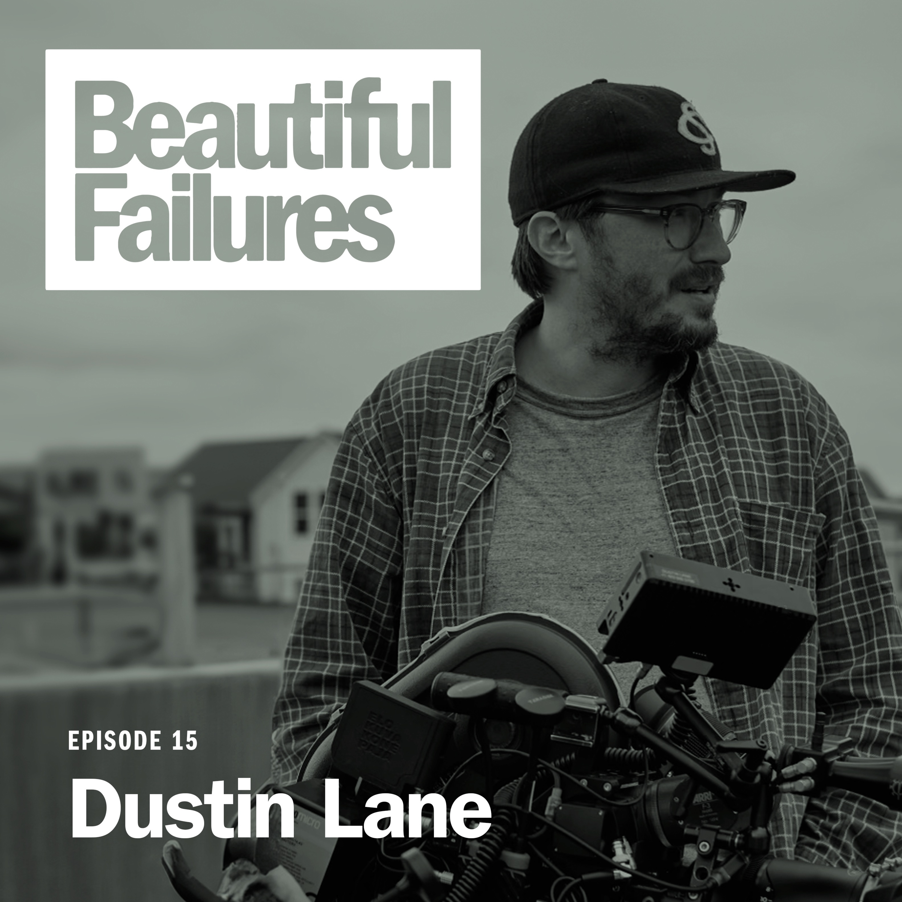 EPISODE 15: Dustin Lane | Director of Photography episode artwork