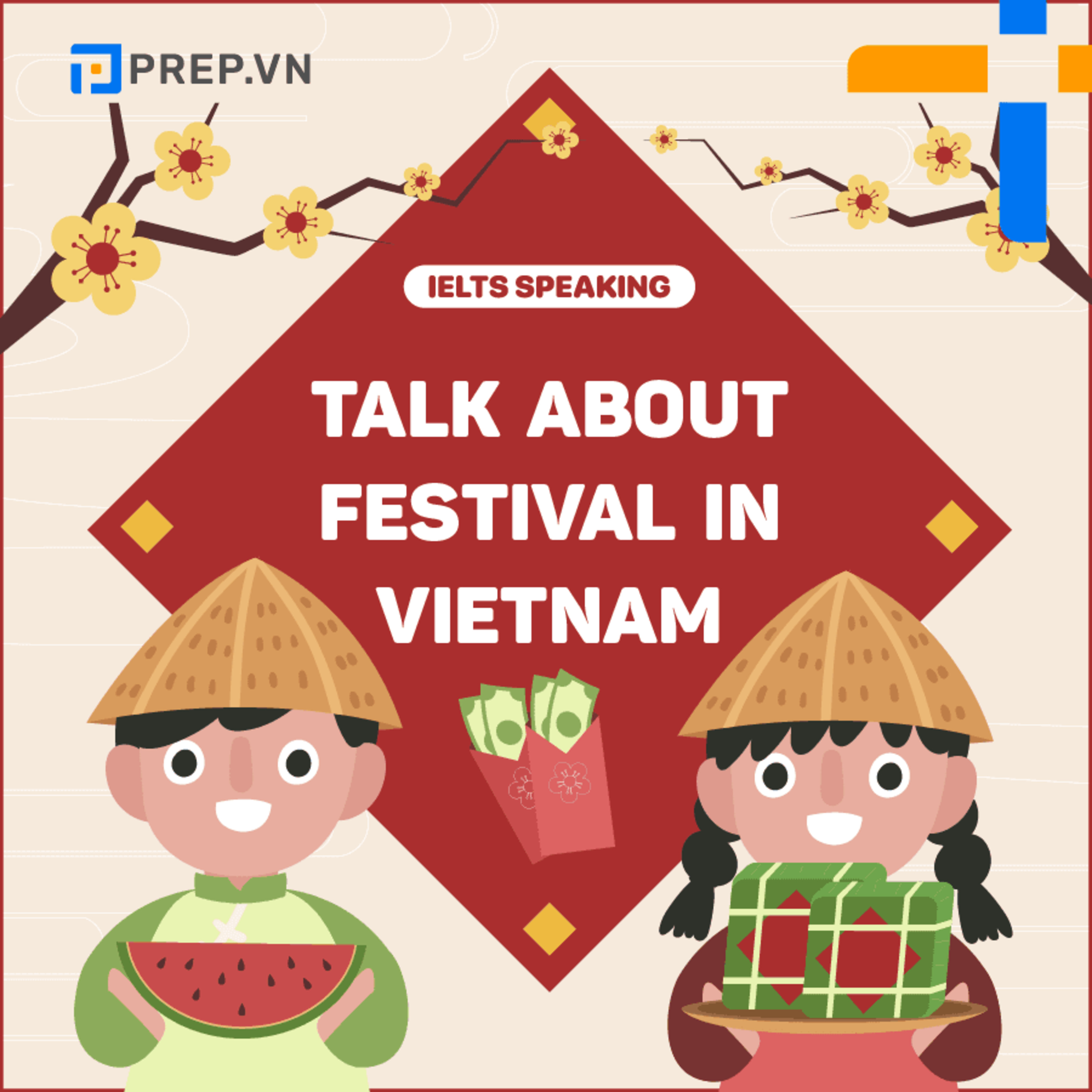 PREP | Talk about festival in Vietnam | IELTS Speaking Part 2