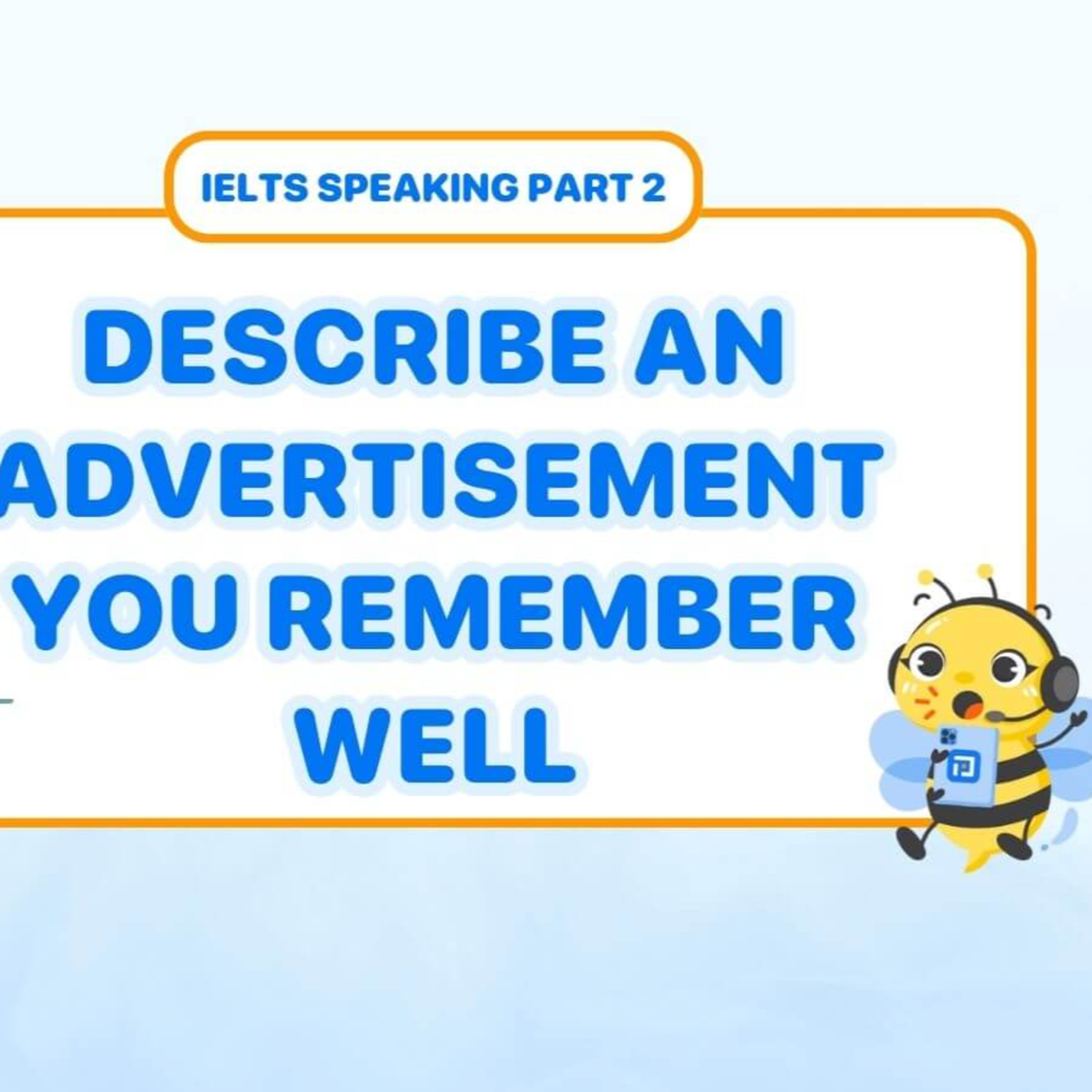 PREP | Describe an advertisement you remember well | IELTS Speaking Part 2 episode artwork